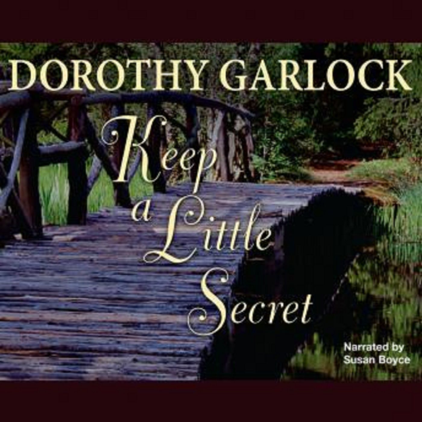 Keep a Little Secret by Dorothy Garlock Part 3