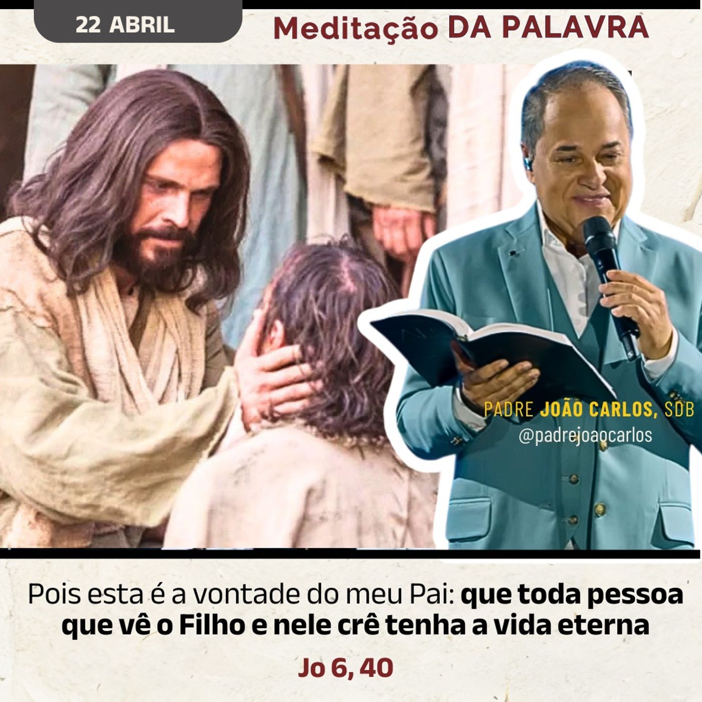 22 de Abril - Meditação Palavra do Senhor
