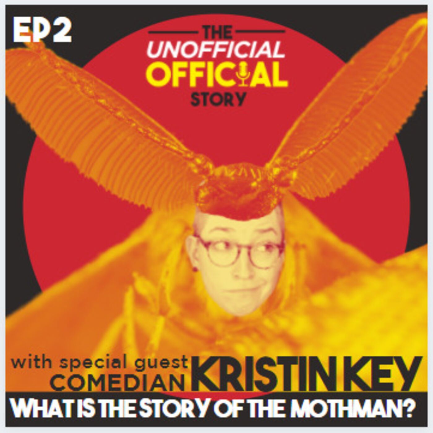 S1E2: What IS the story of the Mothman? with Special Guest Comedian Kristin Key