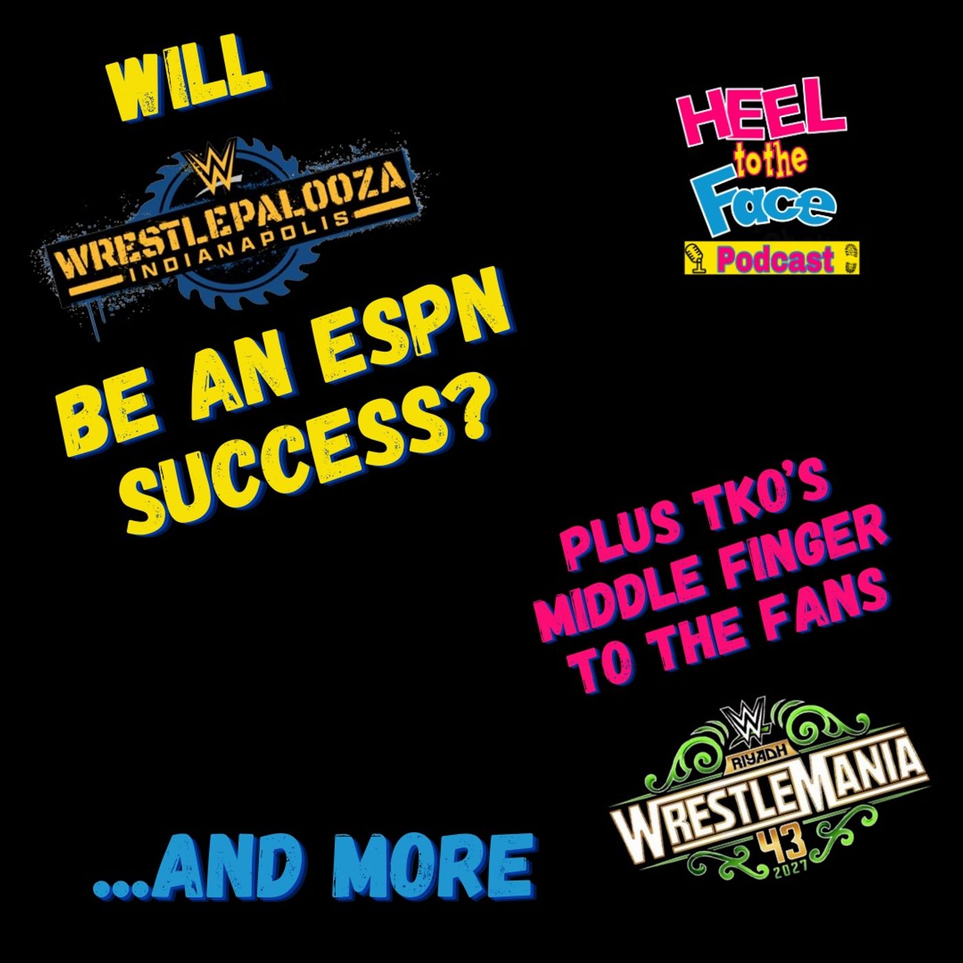 Mania to KSA, WWE's ESPN Debut and more...