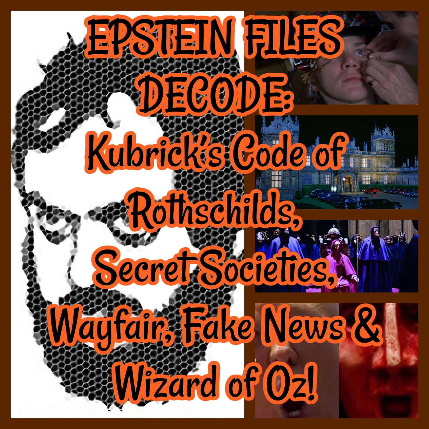 EPSTEIN FILES DECODE: Kubrick’s Code of Rothschilds, Secret Societies, Wayfair, Fake News & Wizard of Oz!