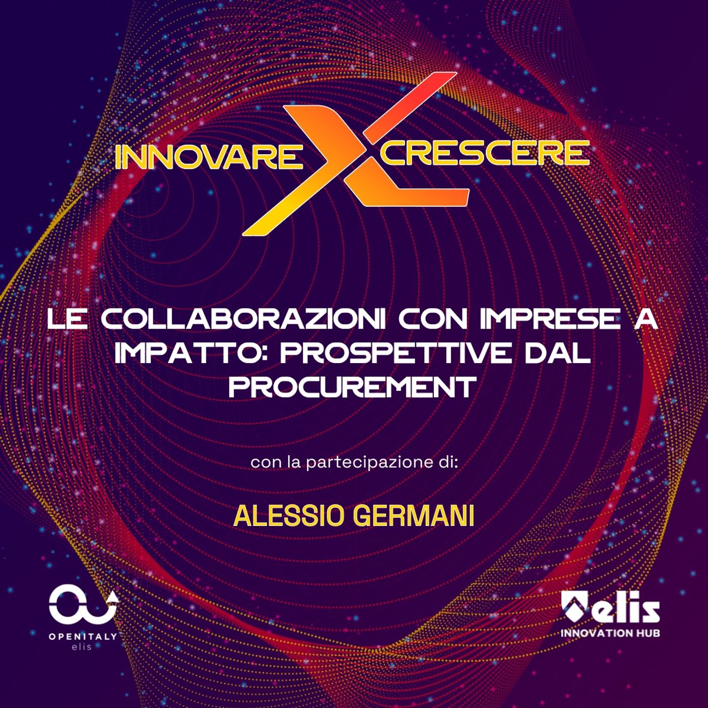 Ep. 10 - Le collaborazioni con imprese a impatto: prospettive dal procurement, con la partecipazione di Alessio Germani episode artwork