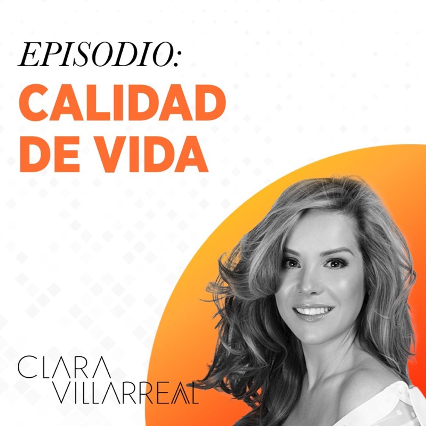 Clara Villarreal Podcast