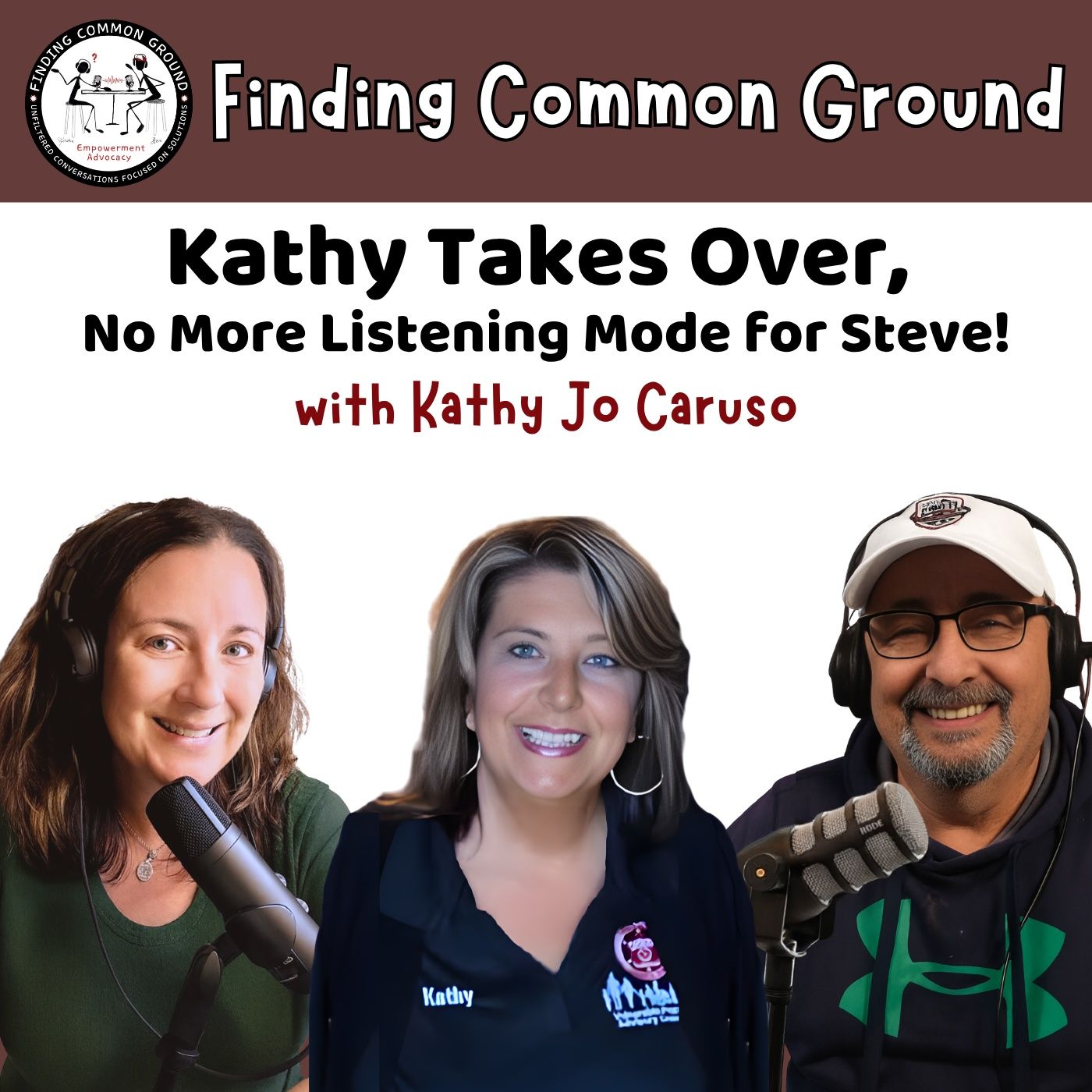 Kathy Takes Over – No More Listening Mode for Steve! Kathy Takes Over – No More Listening Mode for Steve!