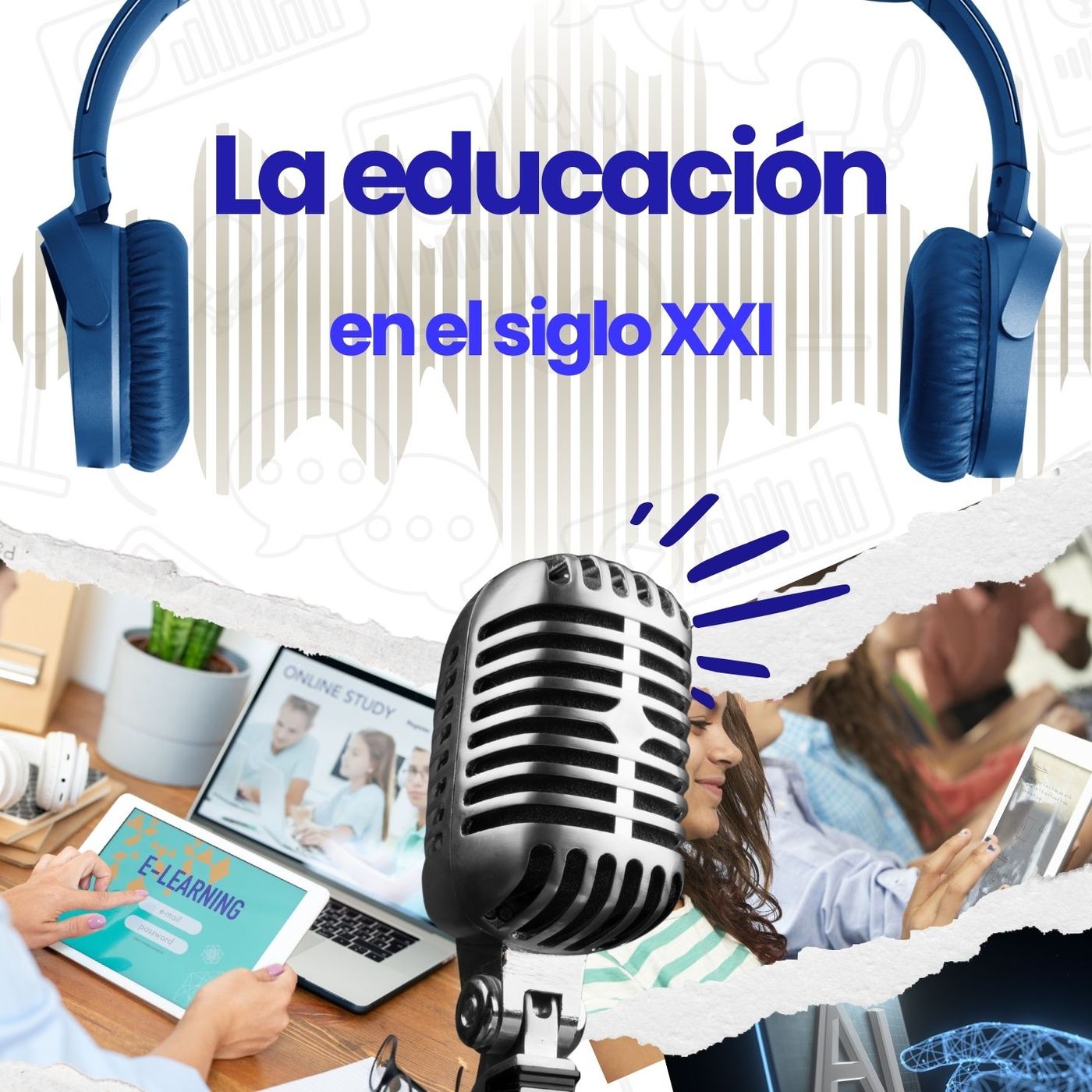 La educación del siglo XXI podcast artwork