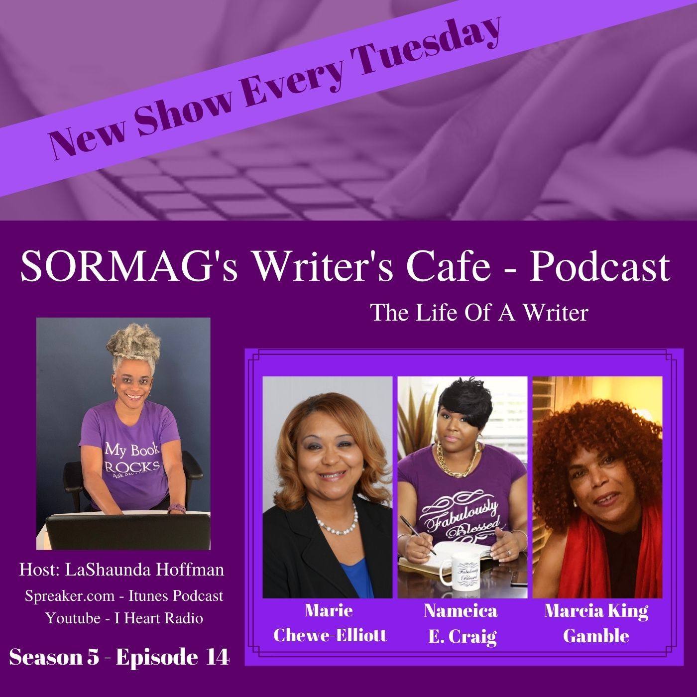 SORMAG's Writer's Cafe Season 6 - Episode 14 - Marie Chewe-Elliott, Nameica E. Craig, Marcia King Gamble