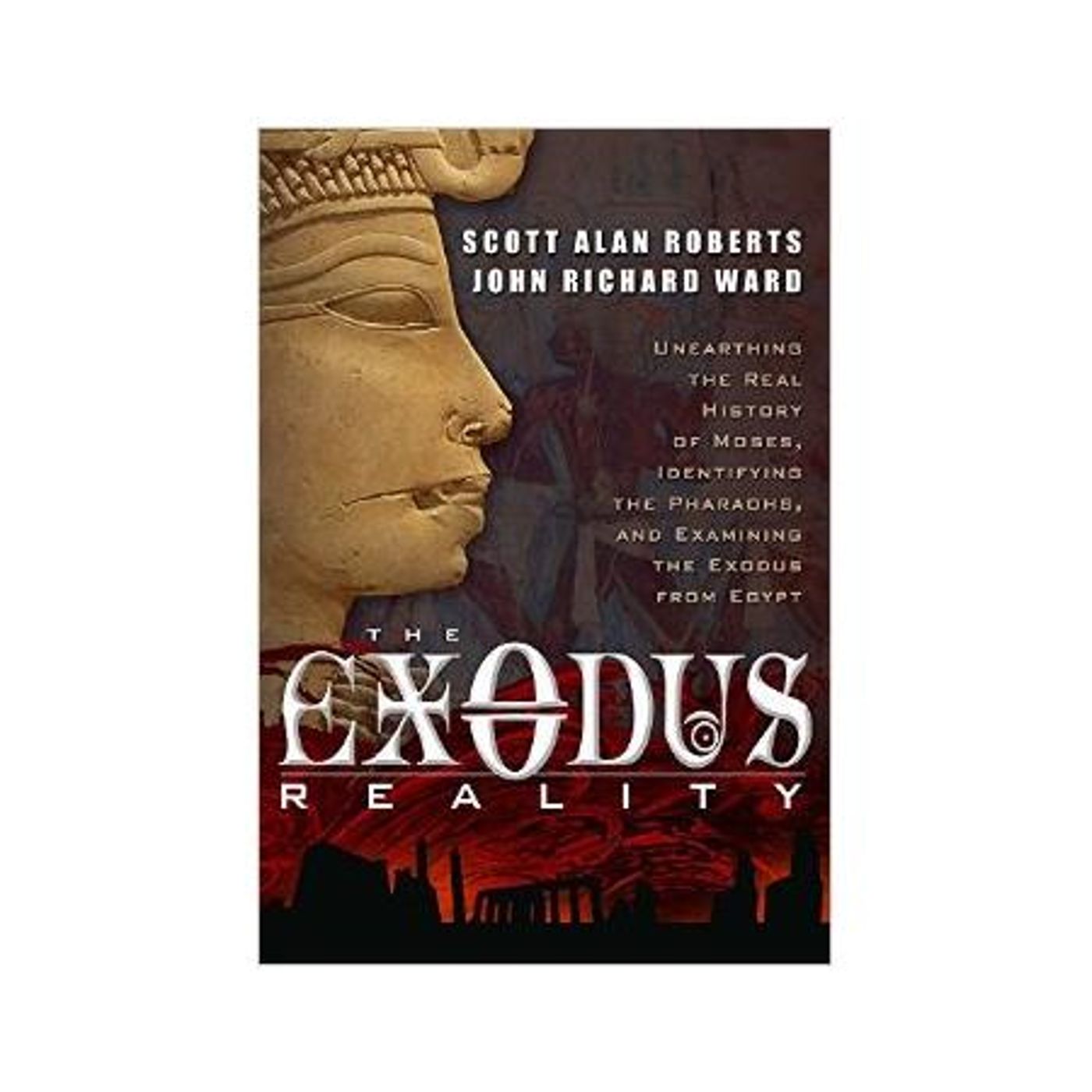 Scott Alan Roberts & John Ward: The Exodus Reality