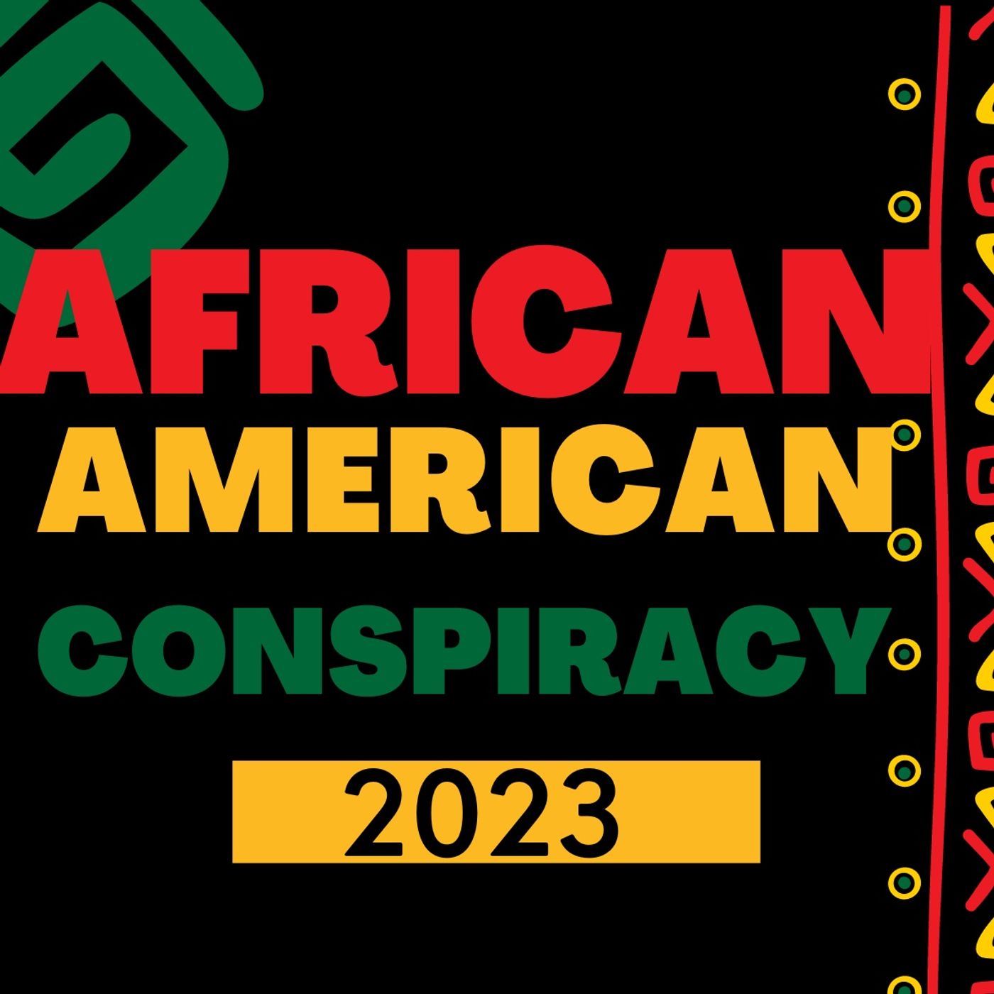 The African American Conspiracy