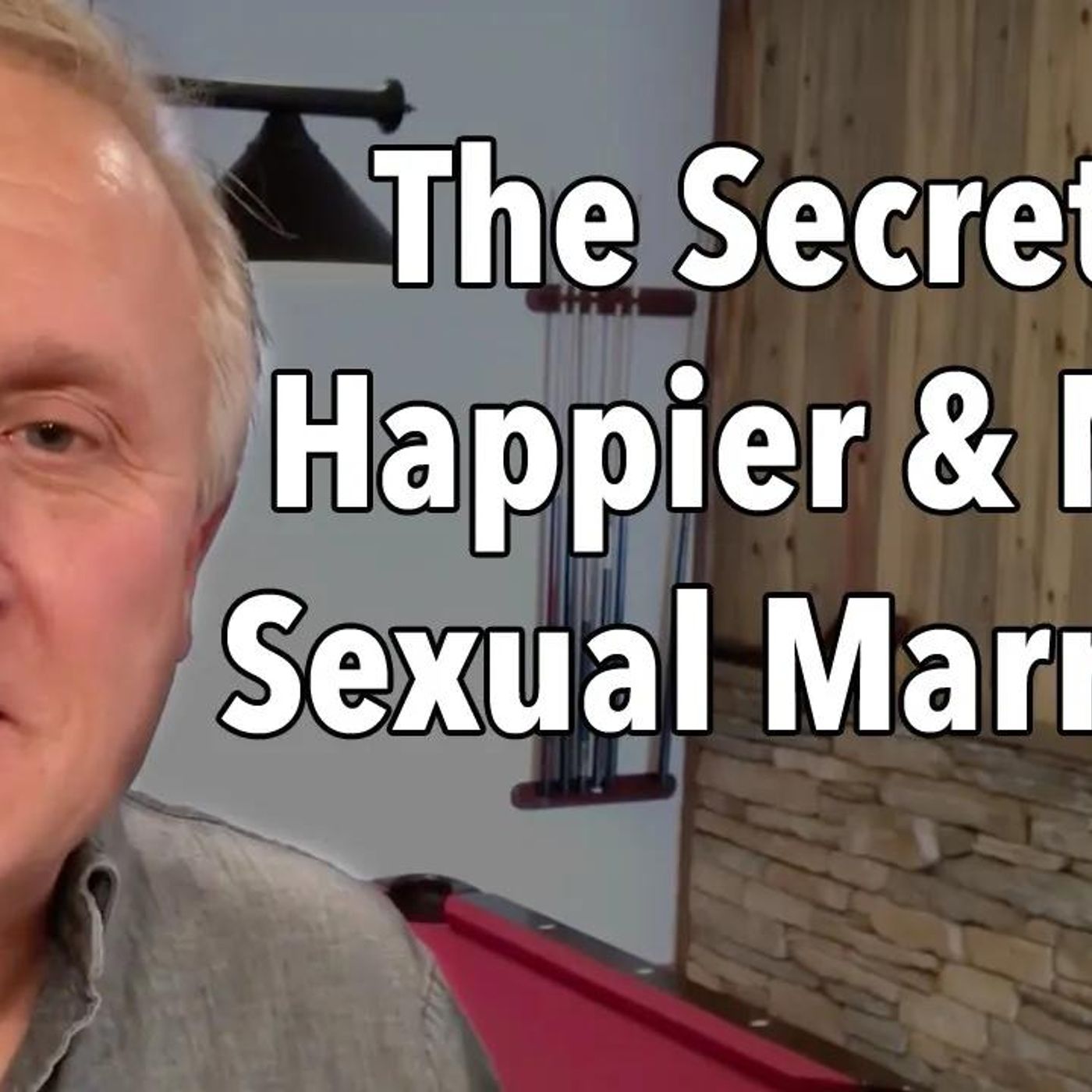 The Secret to a Happier & More Sexual Marriage