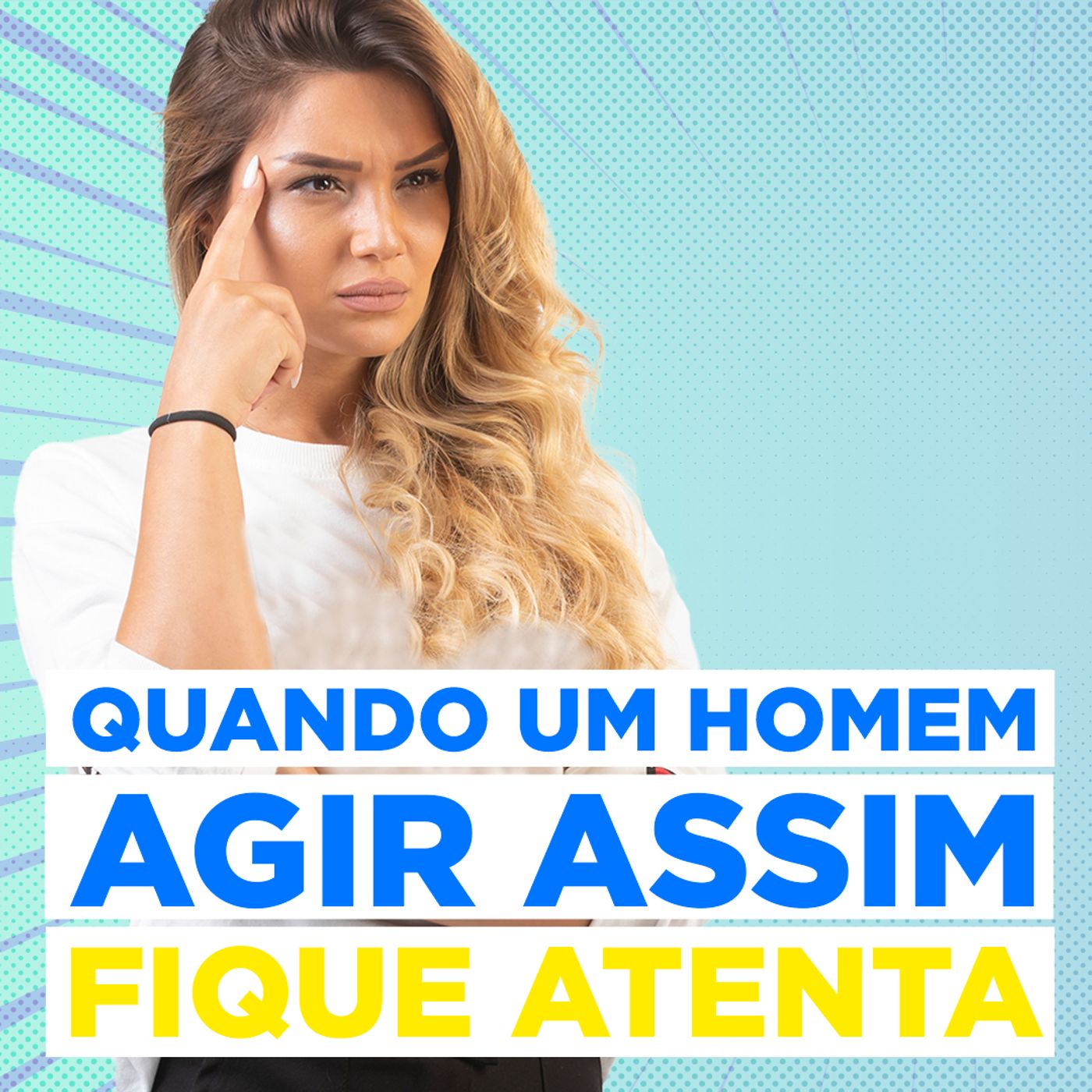 EP #130 - Quando aquele homem agir assim, fique atenta - Clínica de Conversas