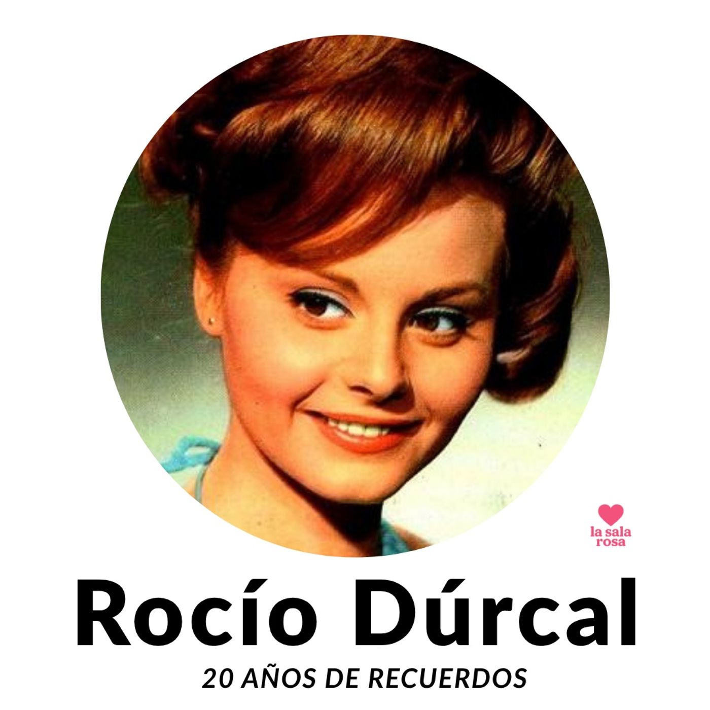 LSR T2. Rosa Exprés: Rocío Dúrcal, 20 años de recuerdos.