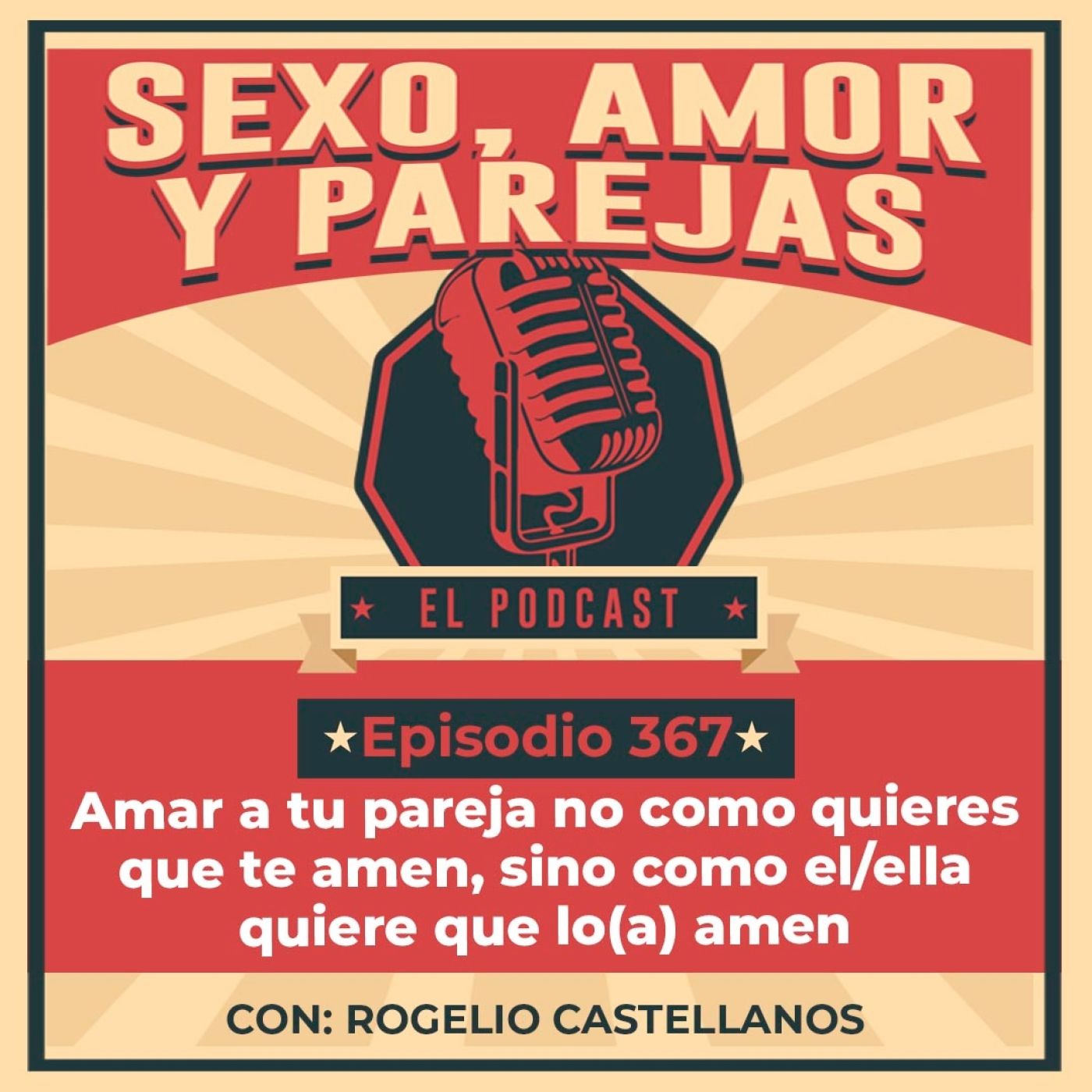 E367 Amar a tu pareja no como quieres que te amen, sino como el/ella quiere que lo(a) amen