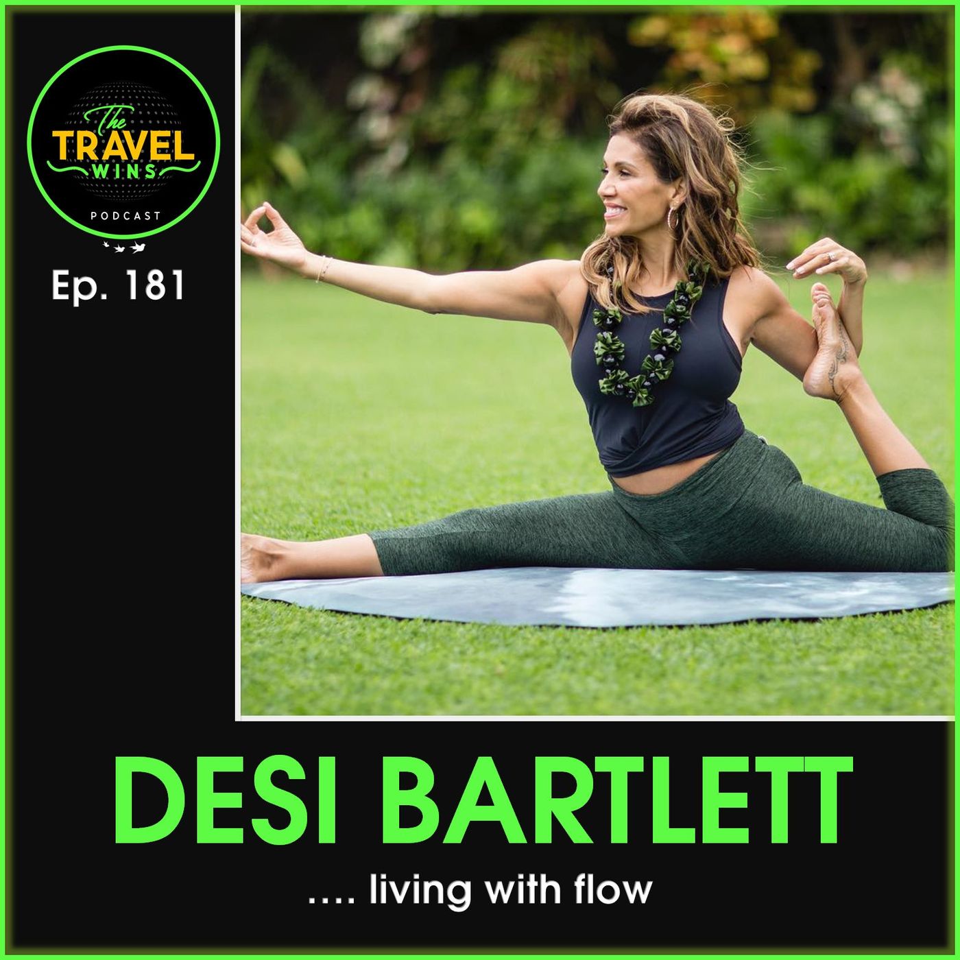 Desi Bartlett living with flow - Ep. 181