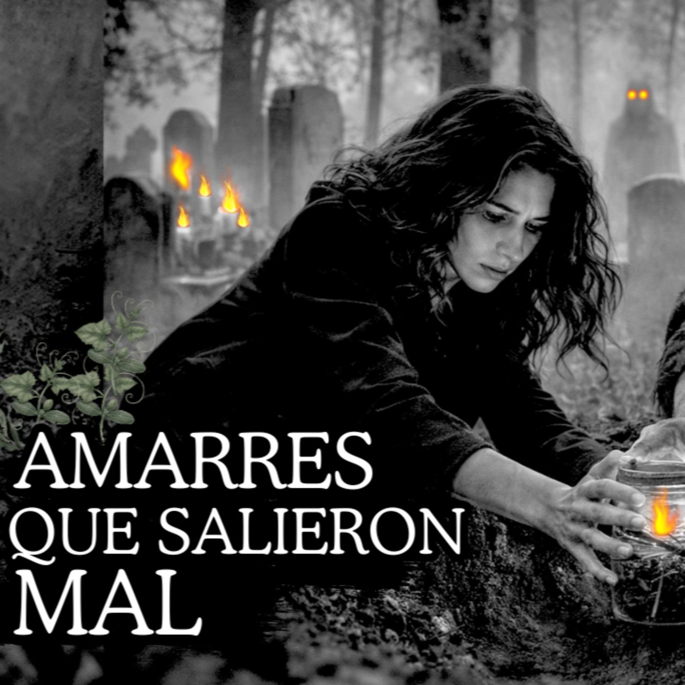 💔AMARRES que salieron MAL⎮ El KARMA EXISTE⎮Viviendo con el Miedo - Relatos de Brujería episode artwork