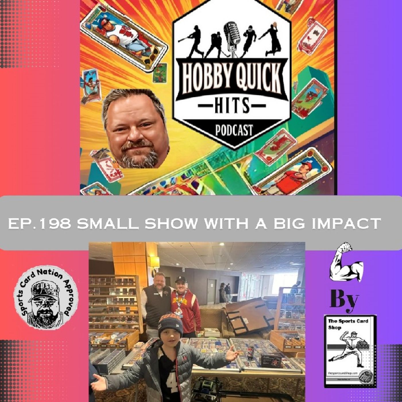 Small Show Big Impact Hobby Quick Hits E198