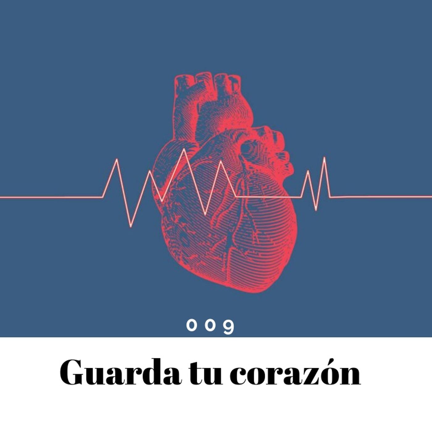 Guarda tu Corazon | 009