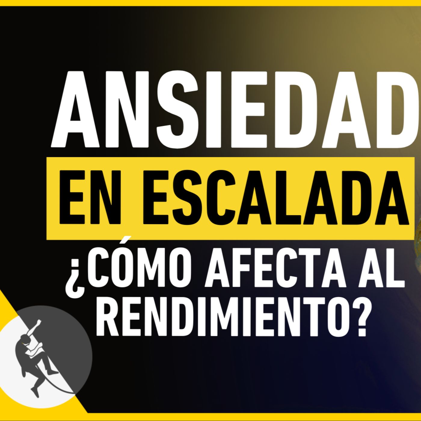 Ansiedad en Escalada: ¿tu Mente es tu Enemigo? episode artwork