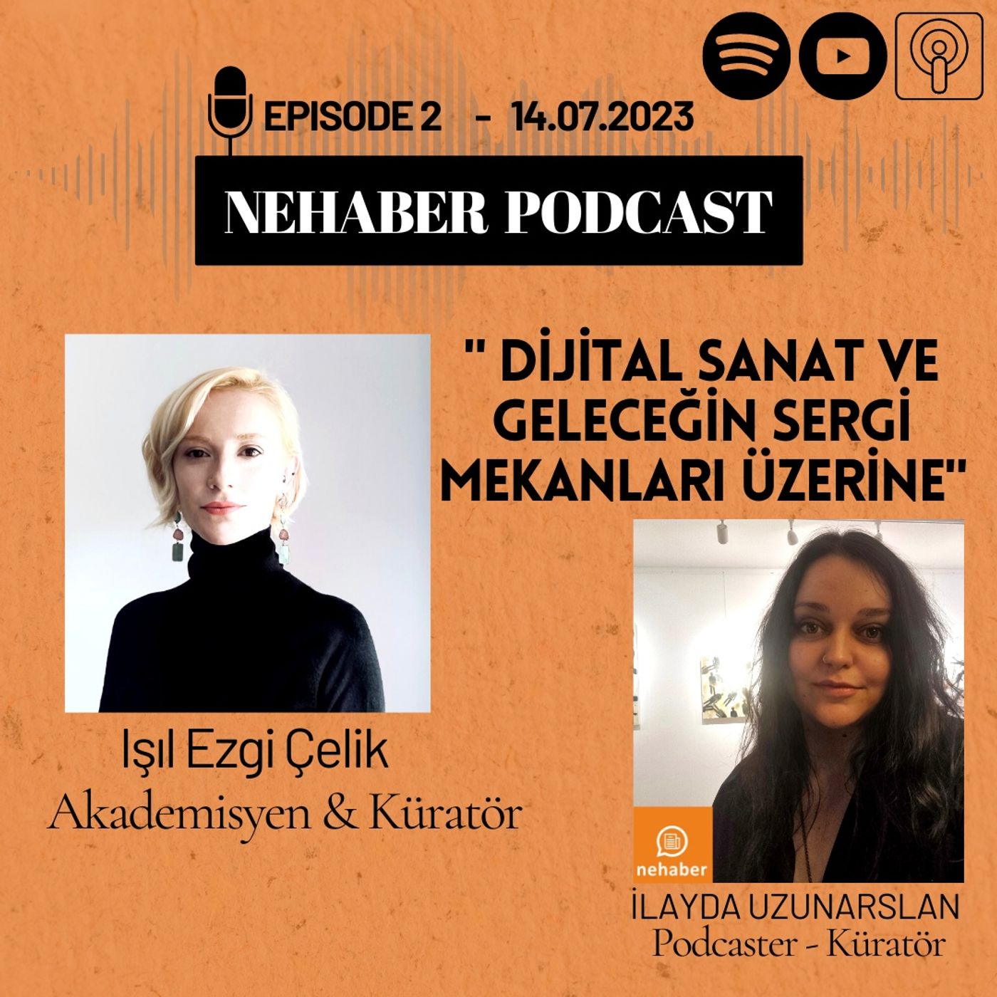 Işıl Ezgi Çelik ile Dijital Sanat ve Geleceğin Sergi Mekanları Üzerine... episode artwork