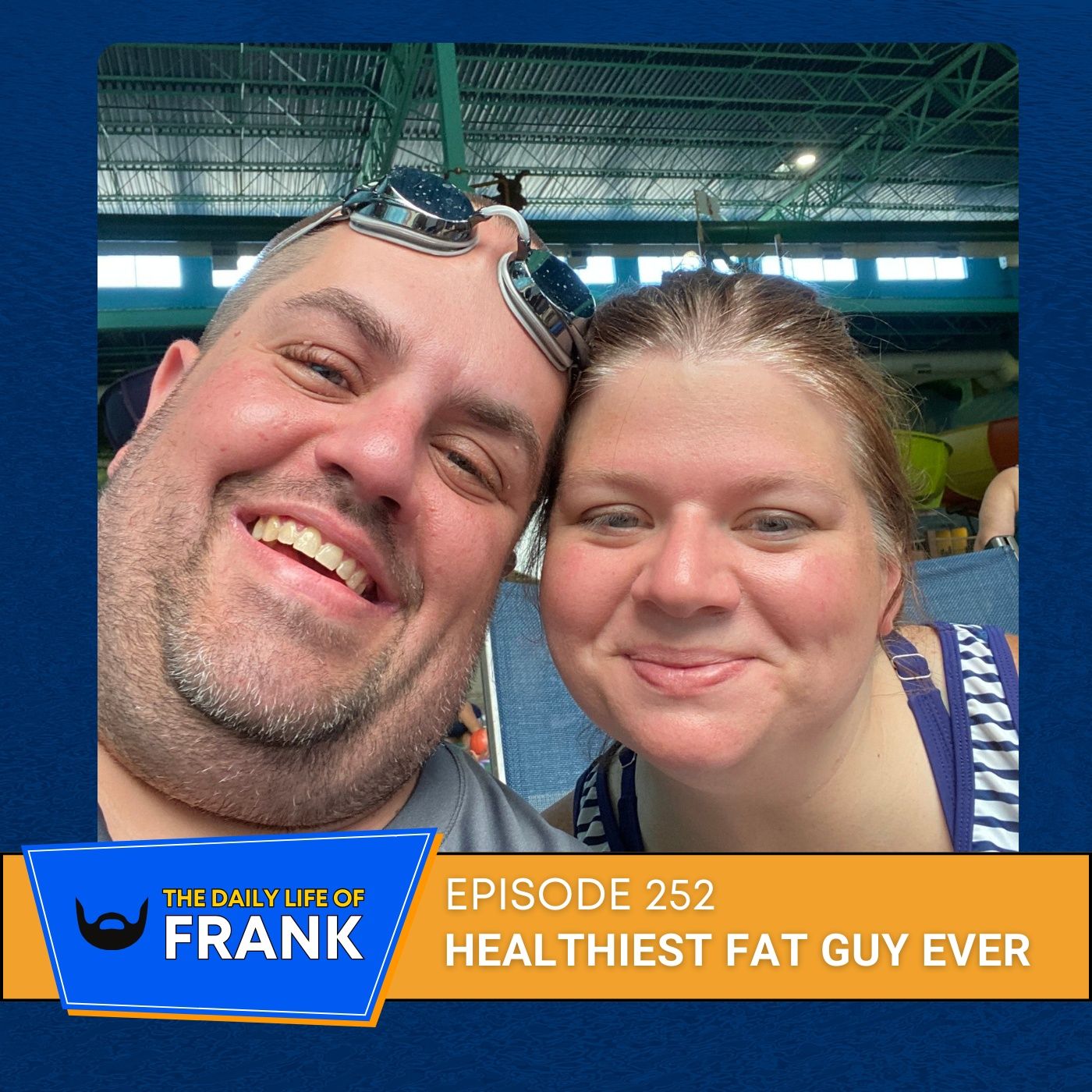 Episode 252: Healthiest Fat Guy Ever episode artwork