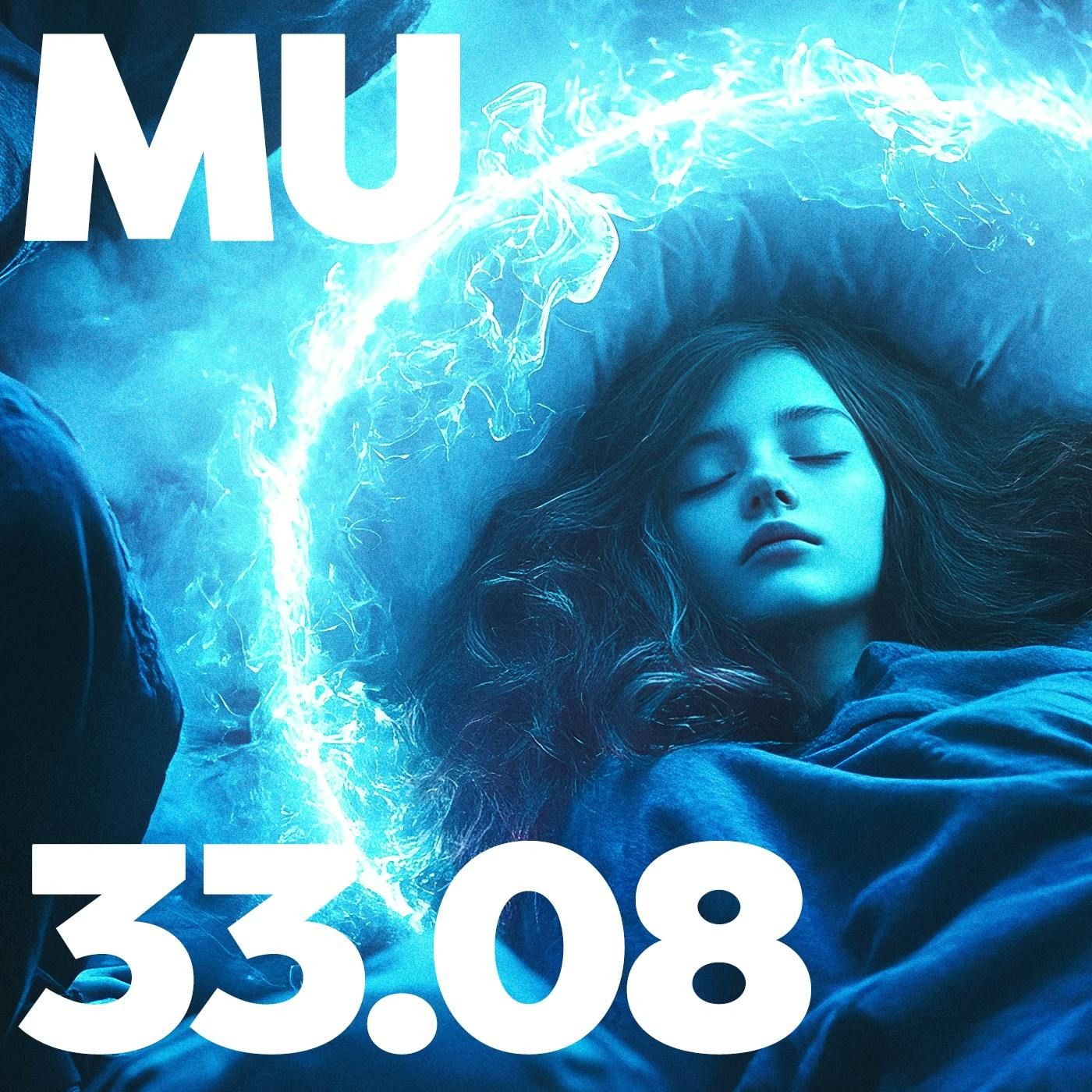 33.08 - MU Podcast - The Great Ascension Hoax