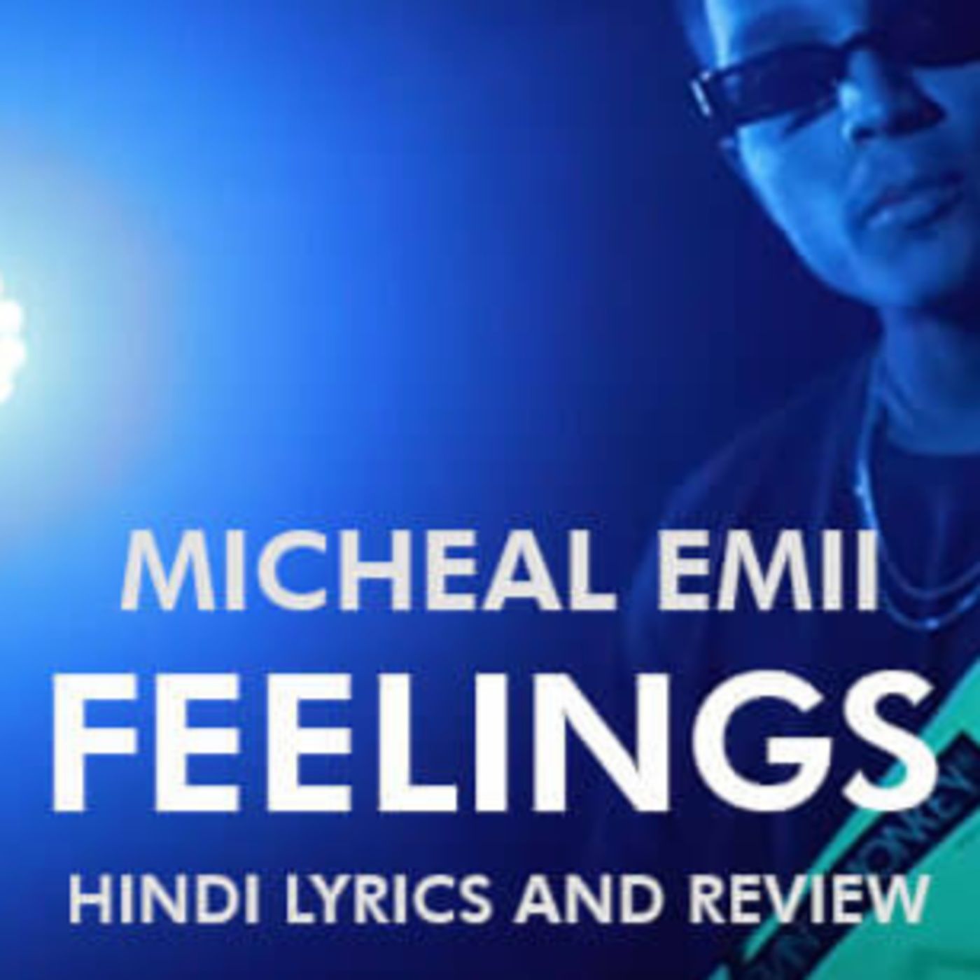 Micheal Emii: Feelings Rap Song - Hindi Song Review