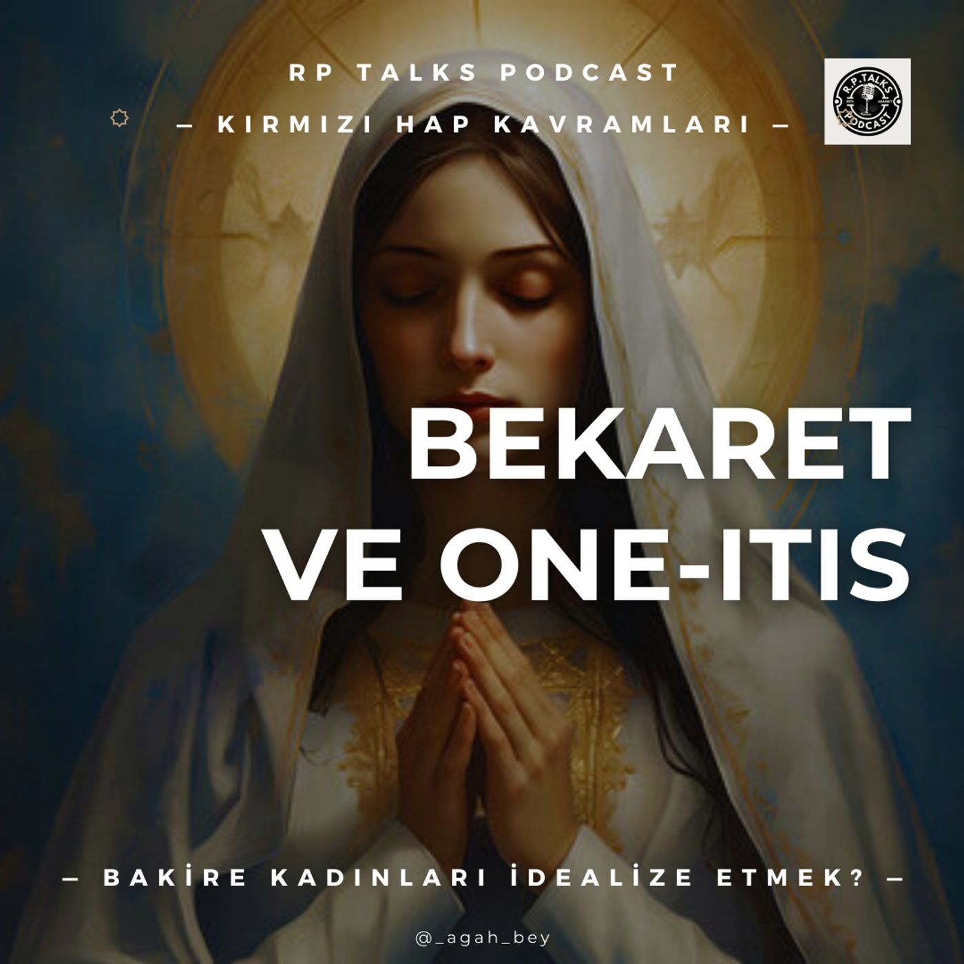 Bekaret & ONE-itis | Bakire Kadınları İdealize Etmek | Kırmızı Hap Kavramları
