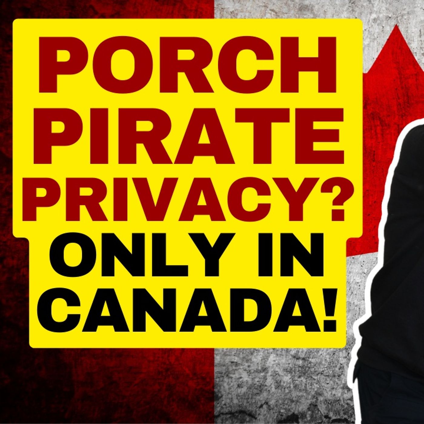 Porch Pirates Privacy?  Canadian Police Say Don't Post Videos episode artwork