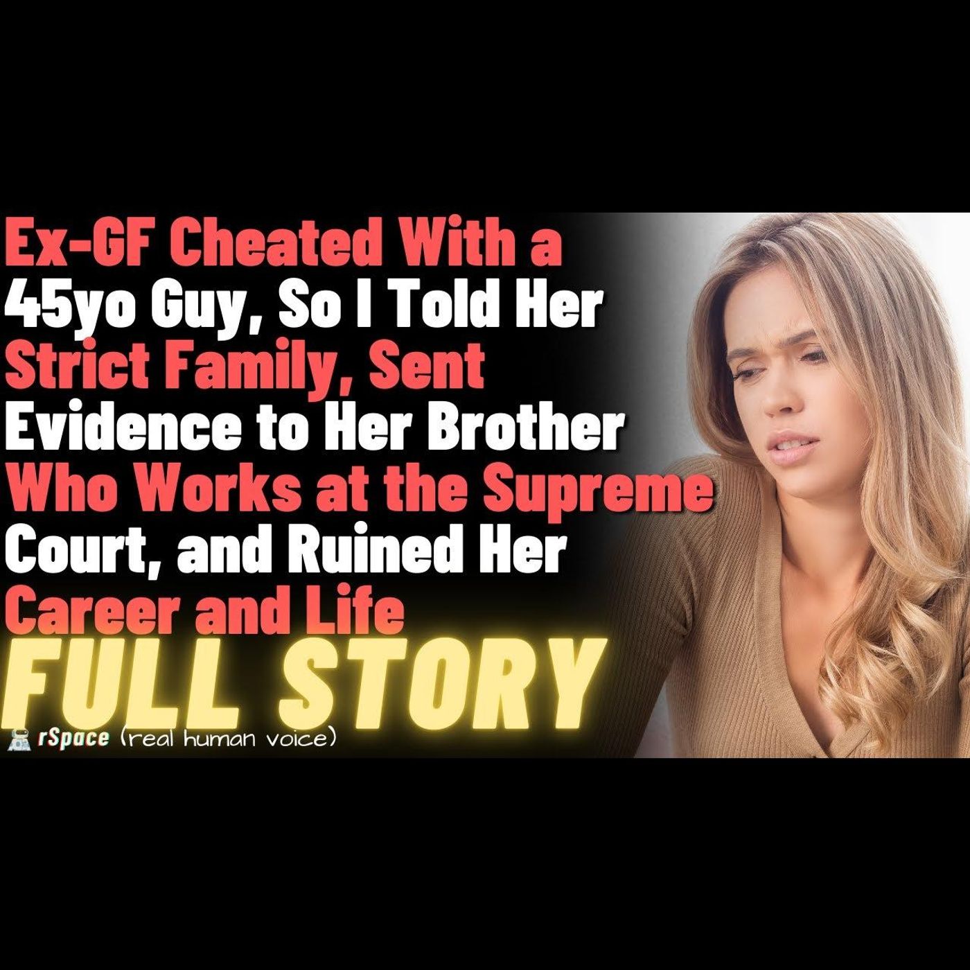 Ex-GF Cheated With a 45-Year-Old Guy, So I Told Her Strict Family, and Ruined Her Career and Life episode artwork