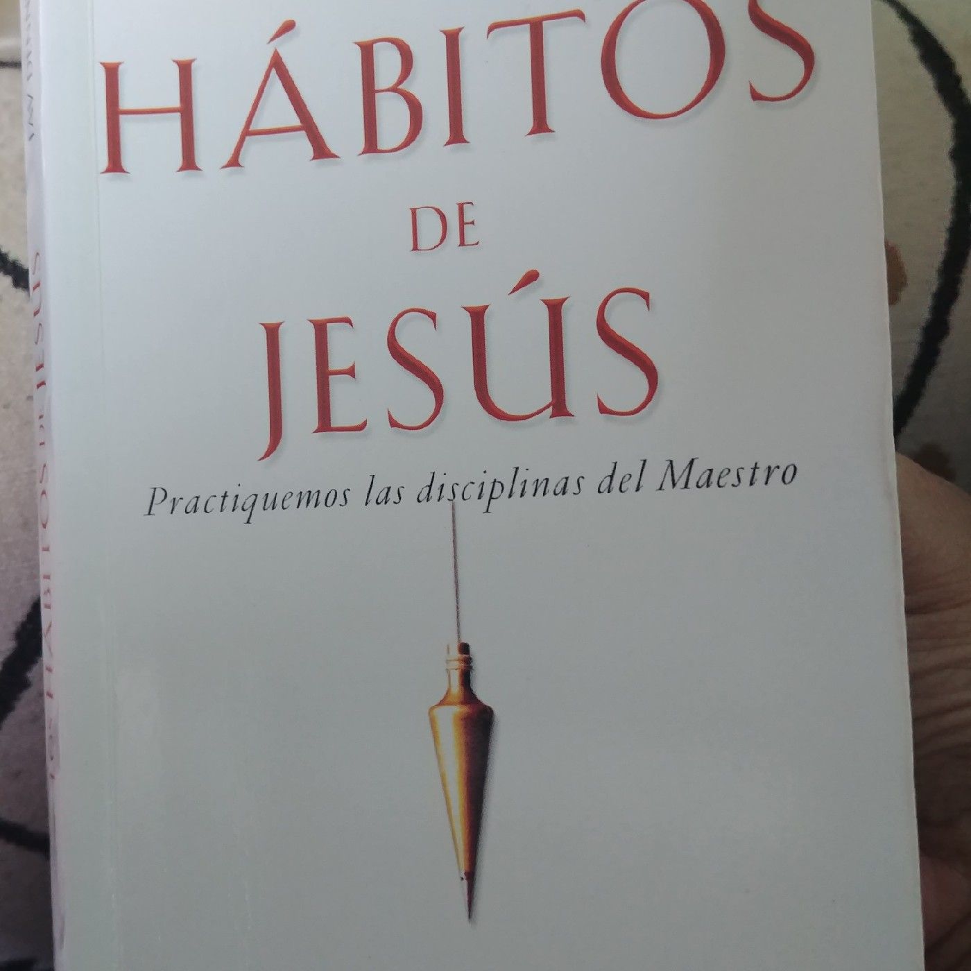 Los Hábitos De Jesús
