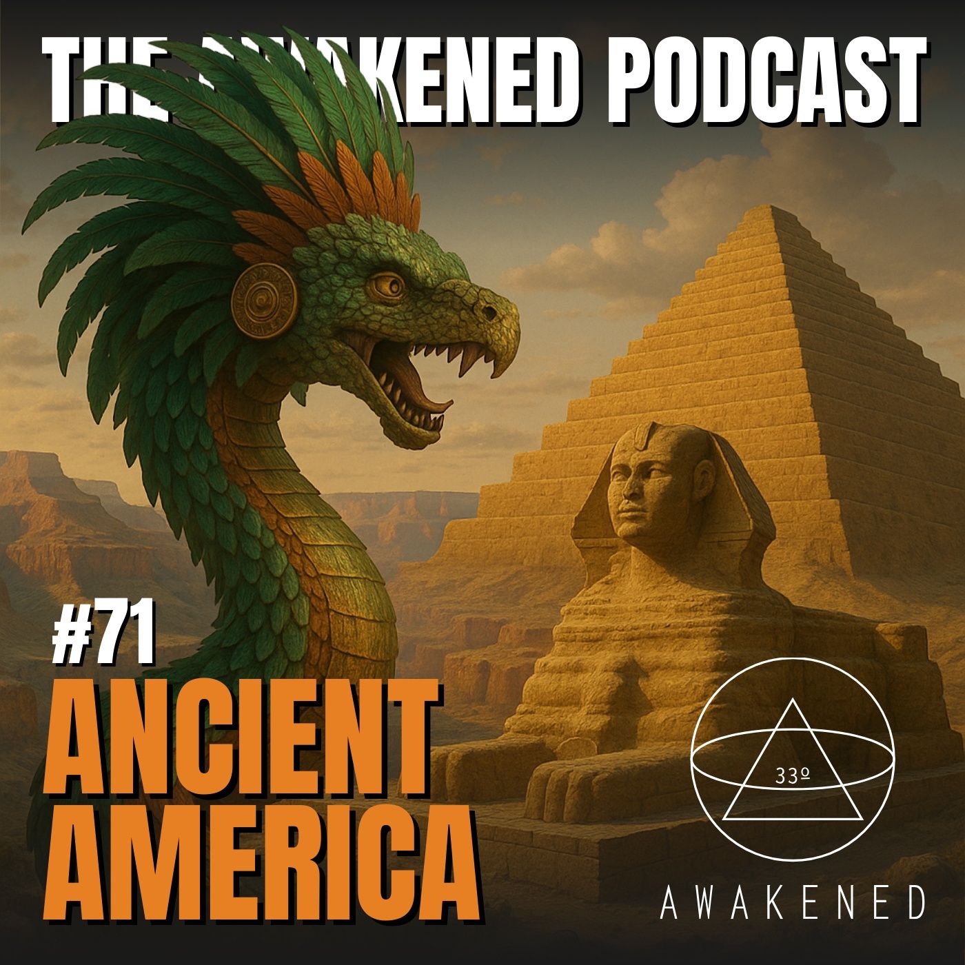 Ancient America: Grand Canyon, Ancient Egypt, G.E. Kincaid's Discovery, Mesoamerica, Ra, Apophis, Quetzalcoatl & Kukulkan w/ Rye Voss