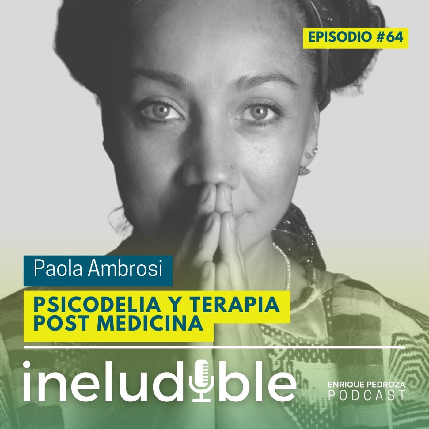 Episodio #64 Psicodelia y Terapia Post Medicina episode artwork