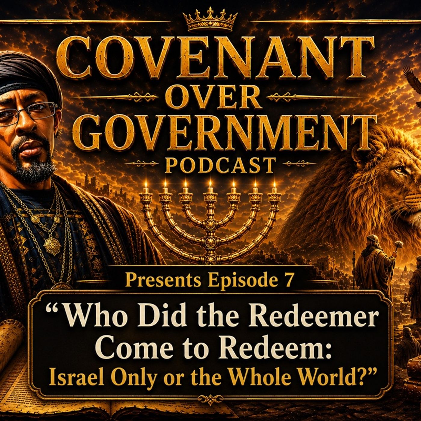 Episode 7 - WHO DID THE REDEEMER COME TO REEDEM? episode artwork