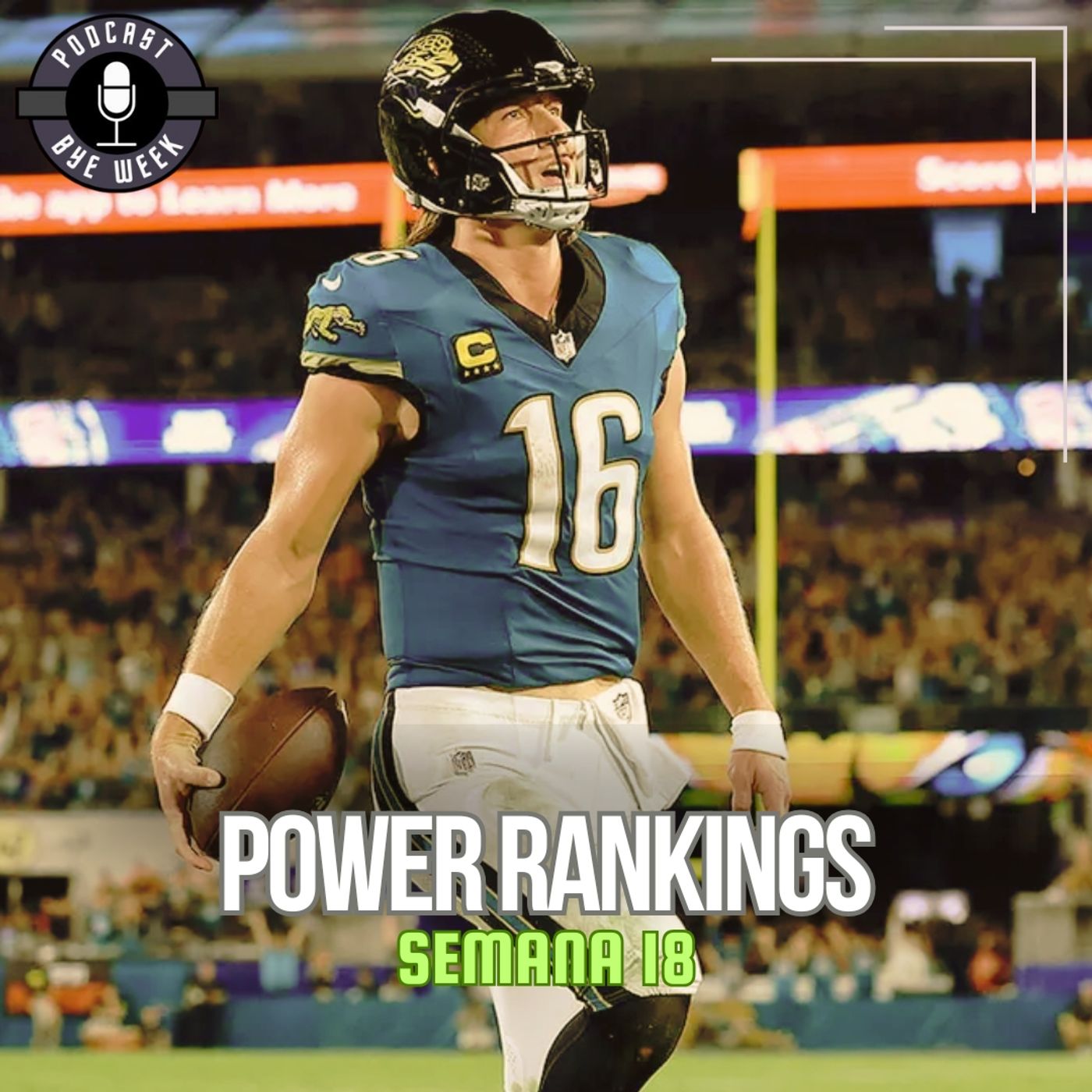 POWER RANKINGS - SEMANA 18 - TEMPORADA 2025