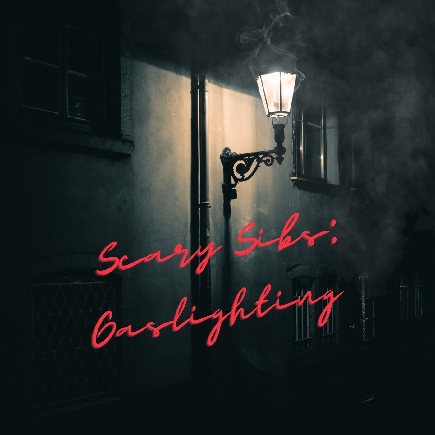 Scary Sibs: What is Gaslighting? Episode 28 episode artwork