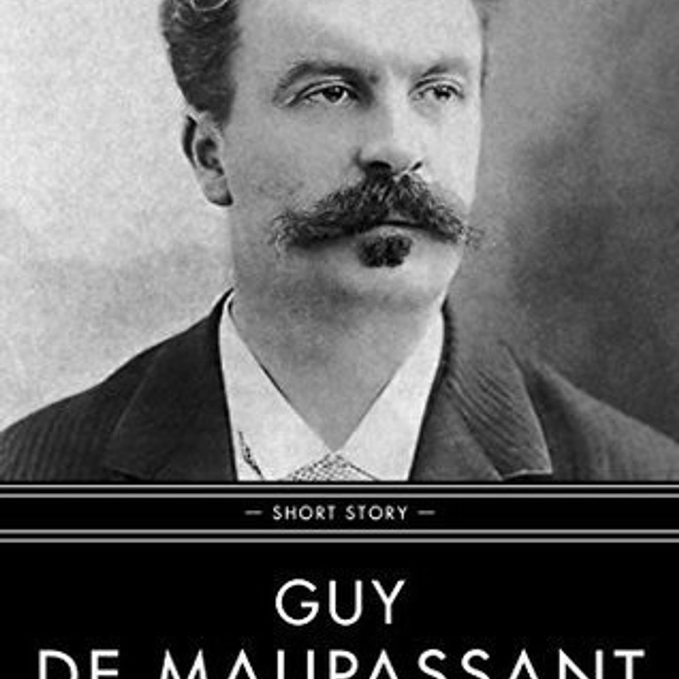 FAREWELL and FASCINATION by GUY DE MAUPASSANT episode artwork