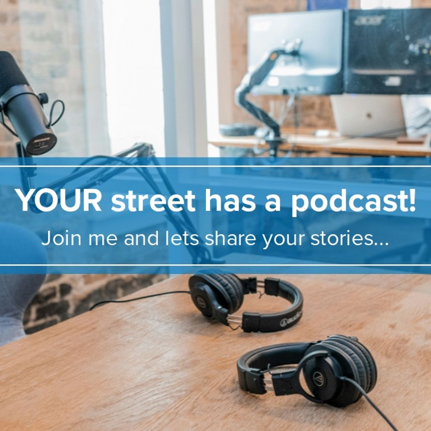 Your Street Has A Podcast! episode artwork