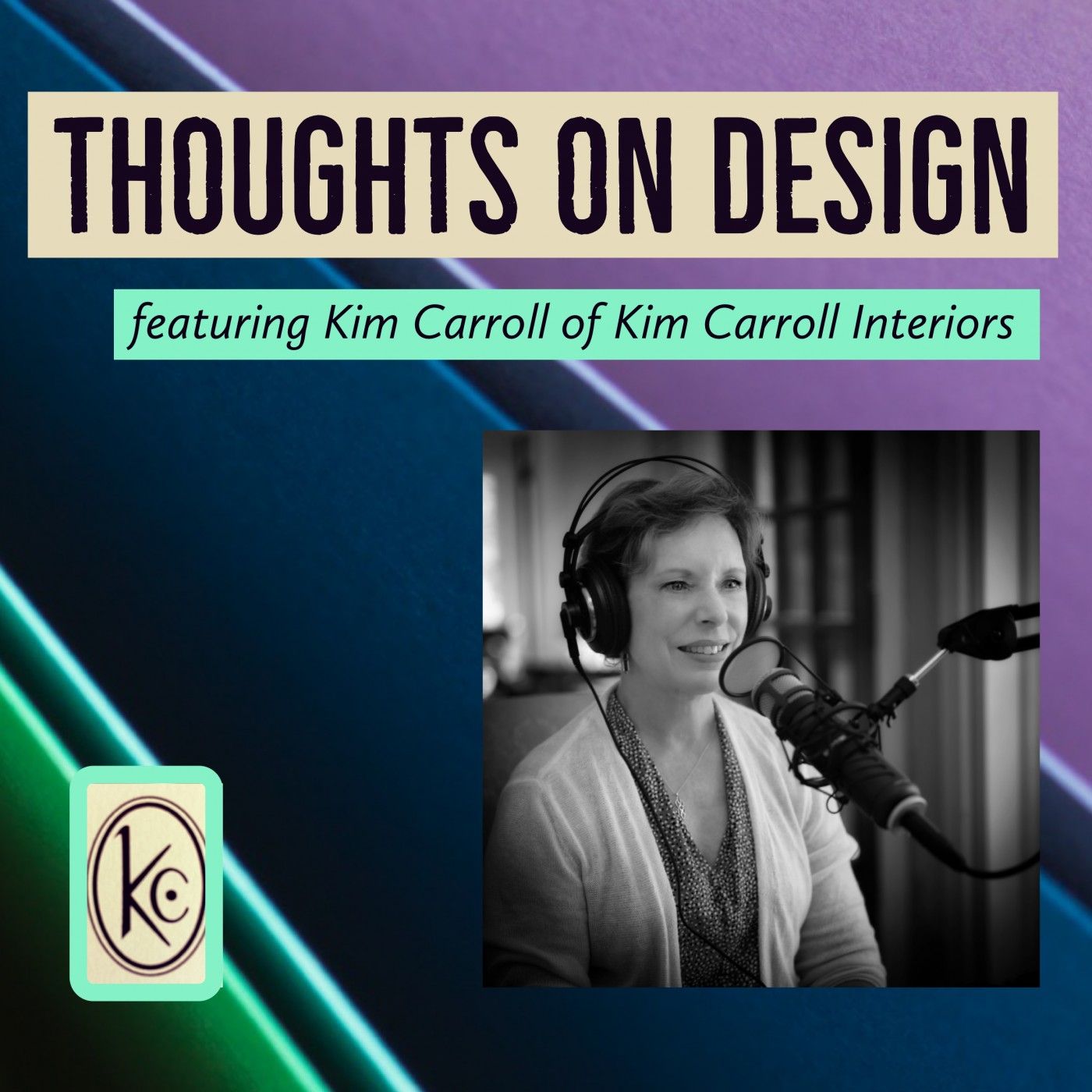 Thoughts on Design – featuring Kim Carroll Interiors