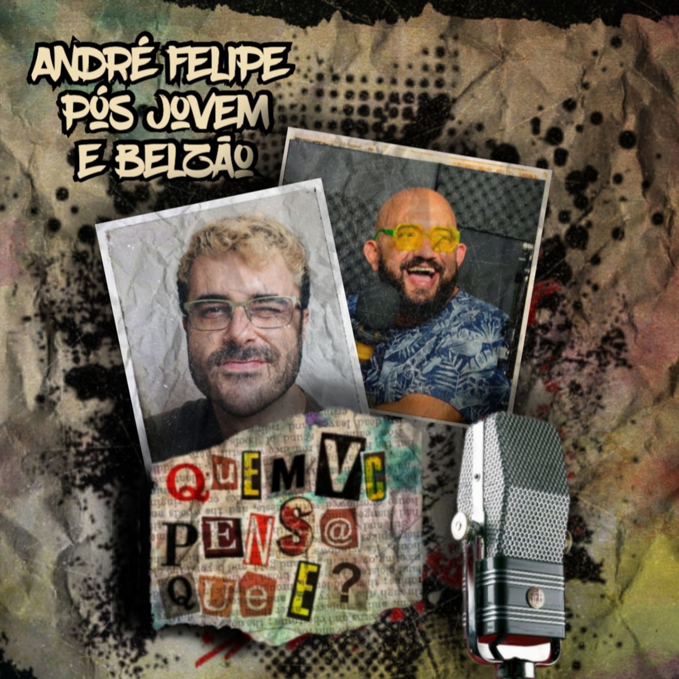 QUEM VC PENSA QUE É PODCAST