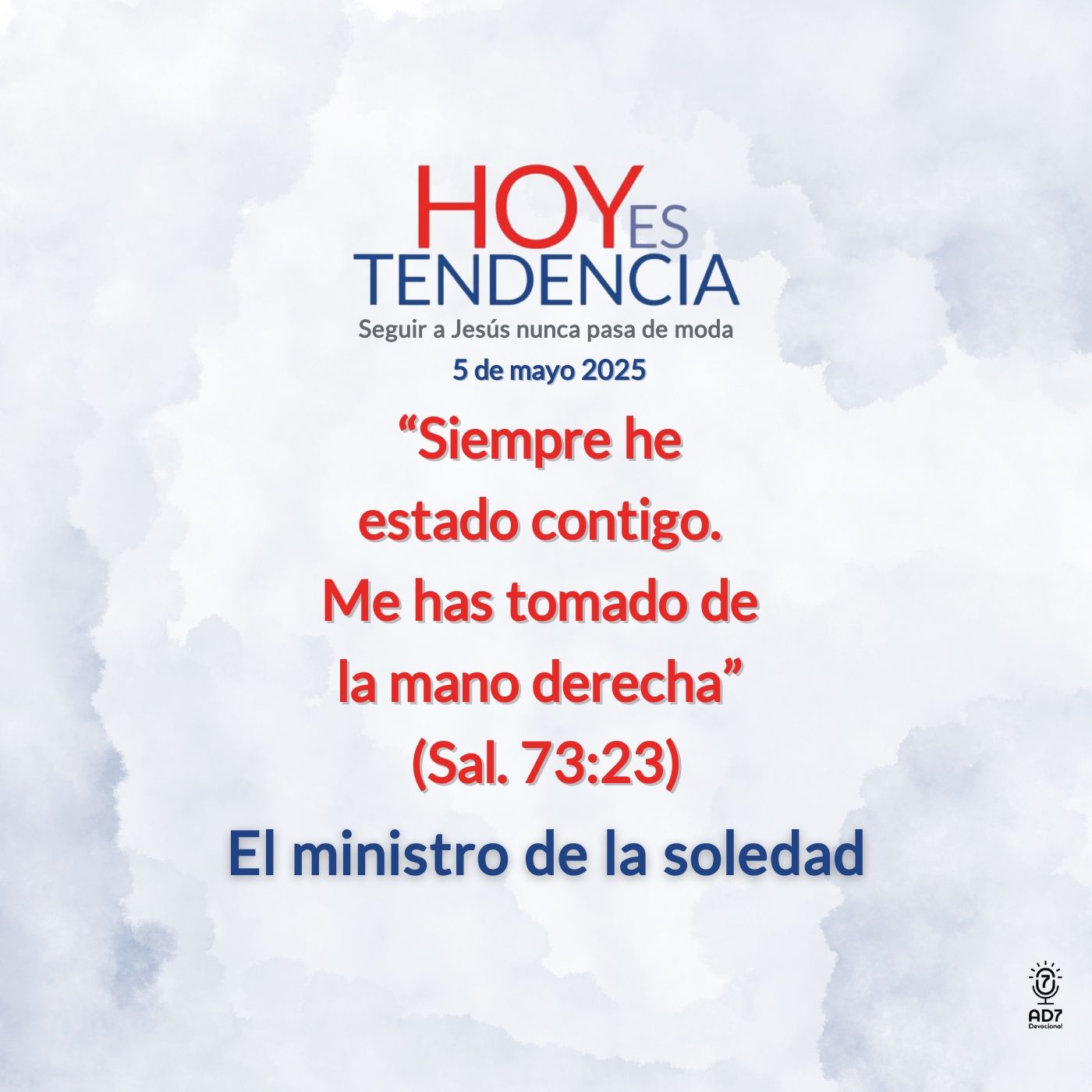 El ministro de la soledad ~ Devocional de Jóvenes ~ 5 de mayo 2025