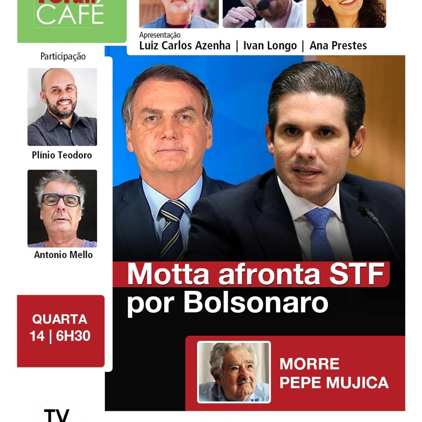 Motta recorre ao plenário do STF para livrar Bolsonaro | Adeus, Pepe Mujica | Fórum Café | 14.05.25