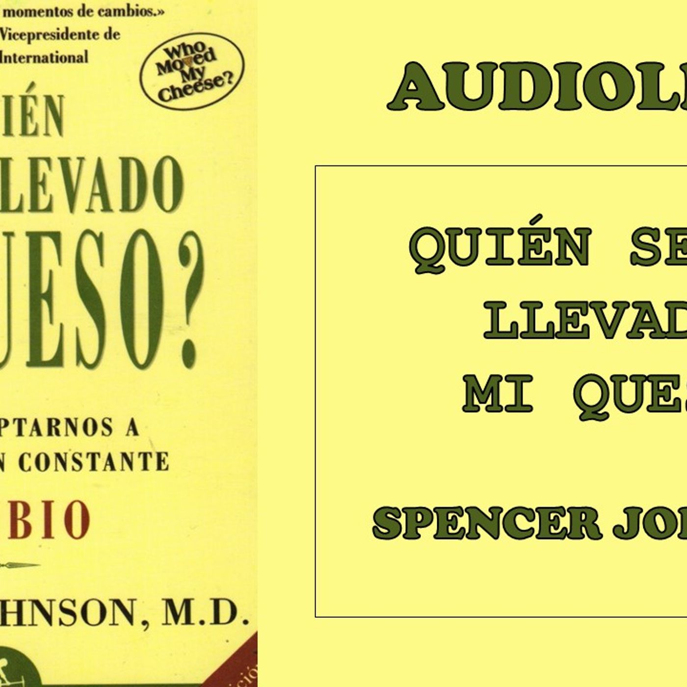 Quien se ha llevado mi queso Spencer J. podcast artwork