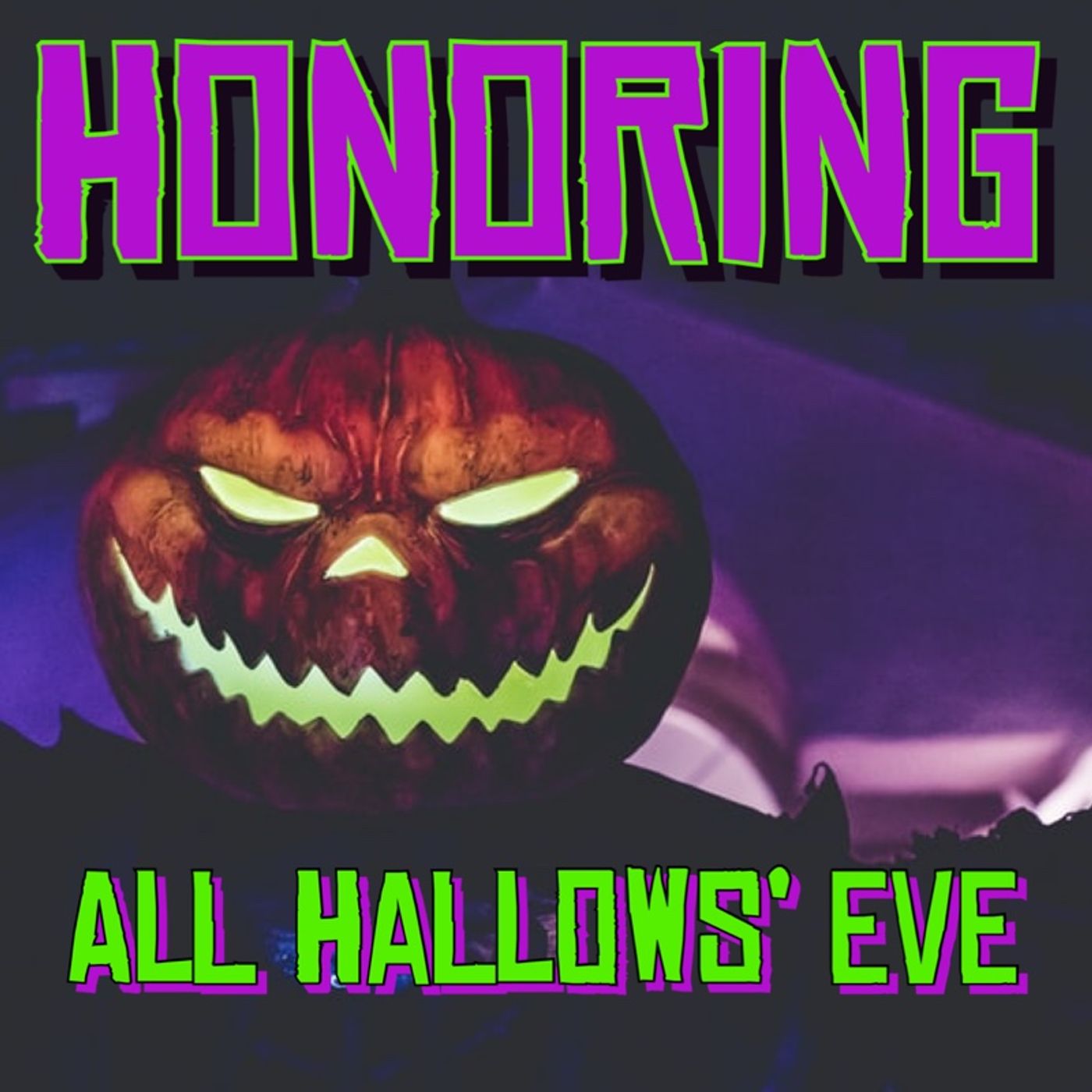 Episode 491 - Honoring All Hallows’ Eve episode artwork