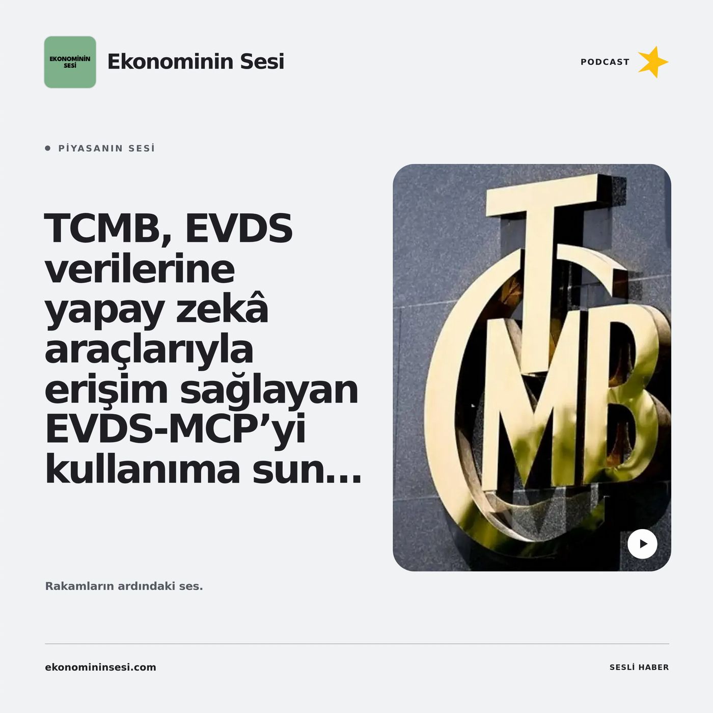 TCMB, EVDS verilerine yapay zekâ araçlarıyla erişim sağlayan EVDS-MCP’yi kullanıma sundu