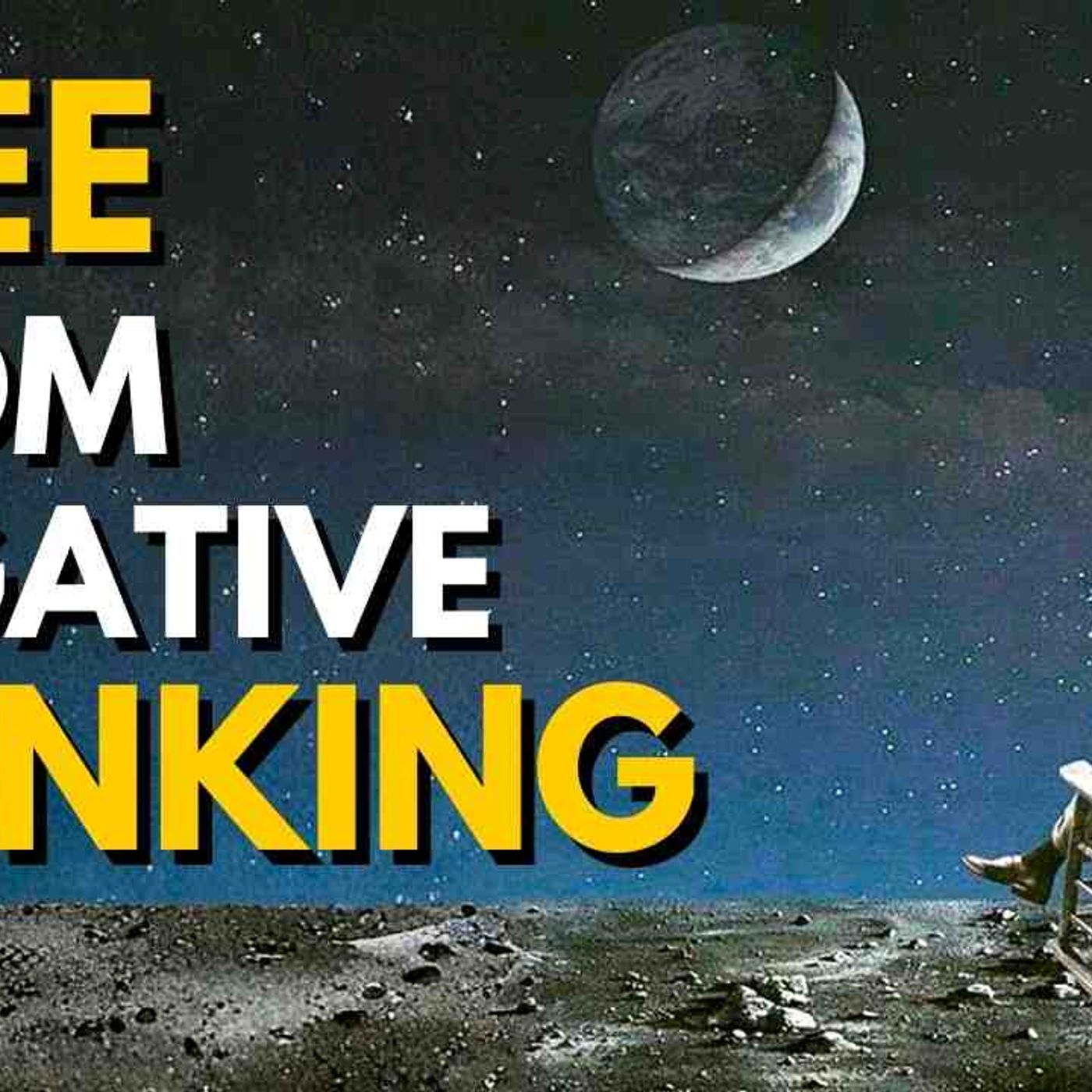 The Key to Breaking Free From Negative Thoughts(MP3_160K) episode artwork