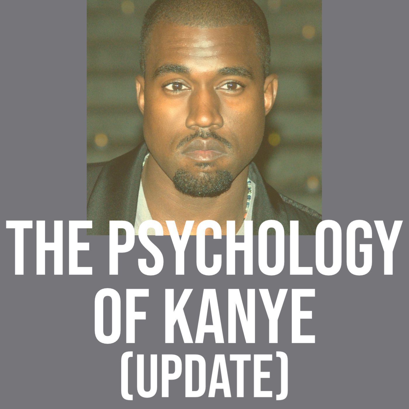 cover of episode The Psychology of Kanye (update)