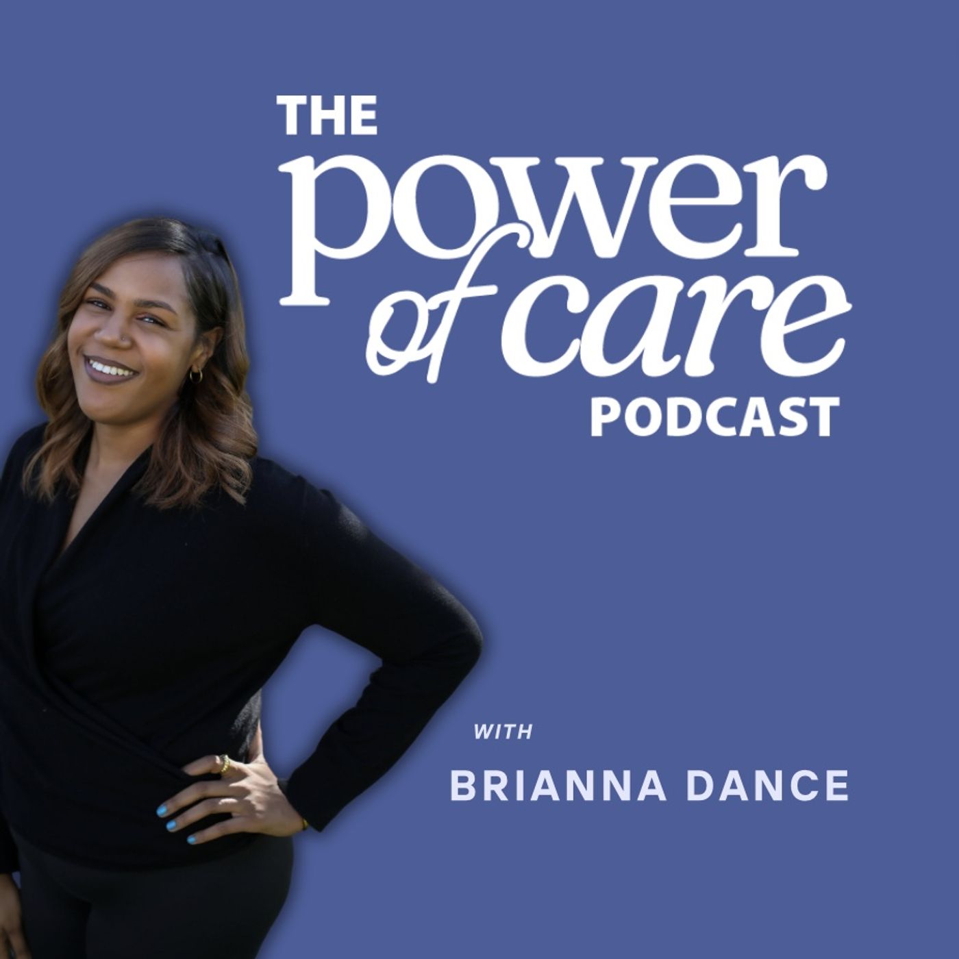 The Power of Care Podcast