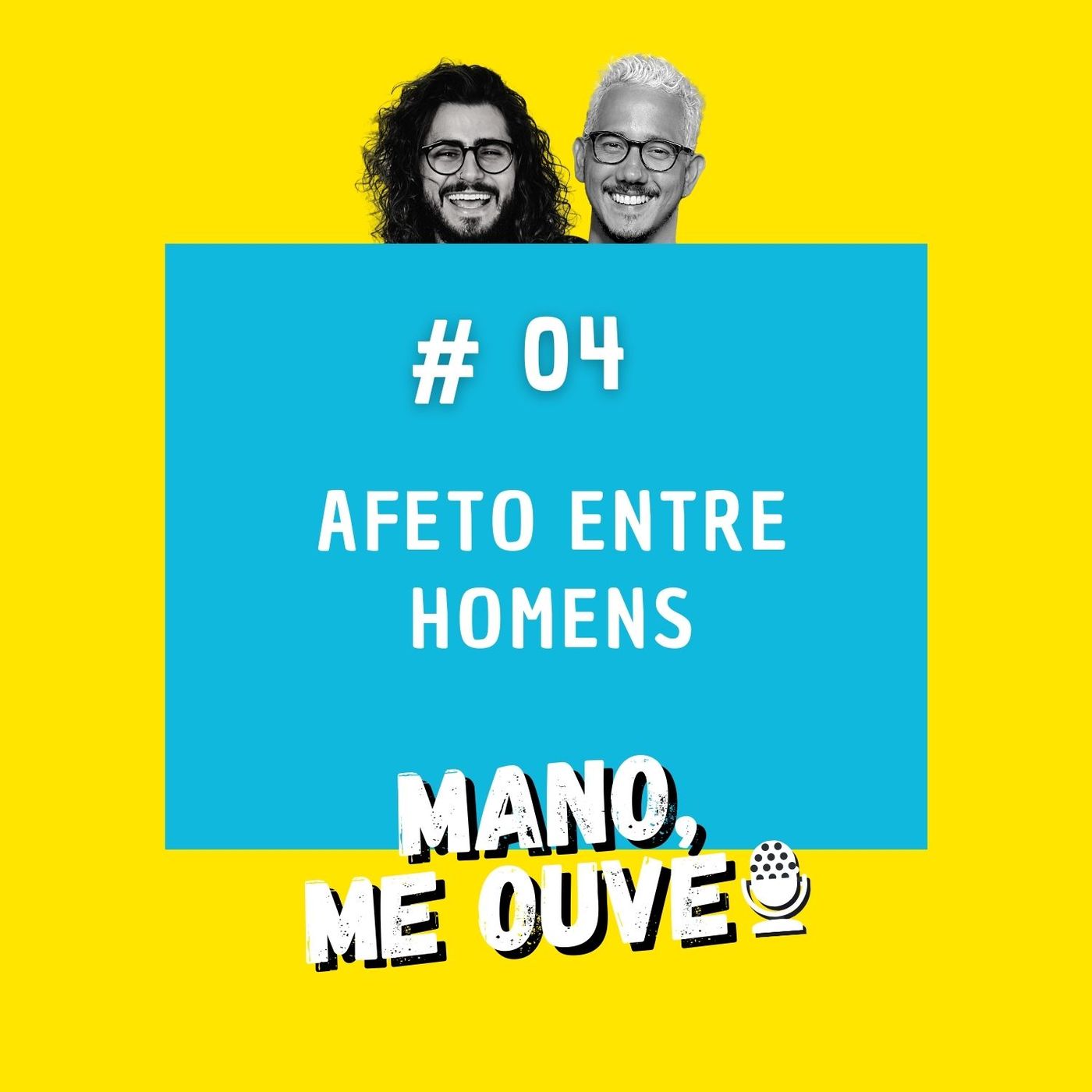 Mano, me ouve!
