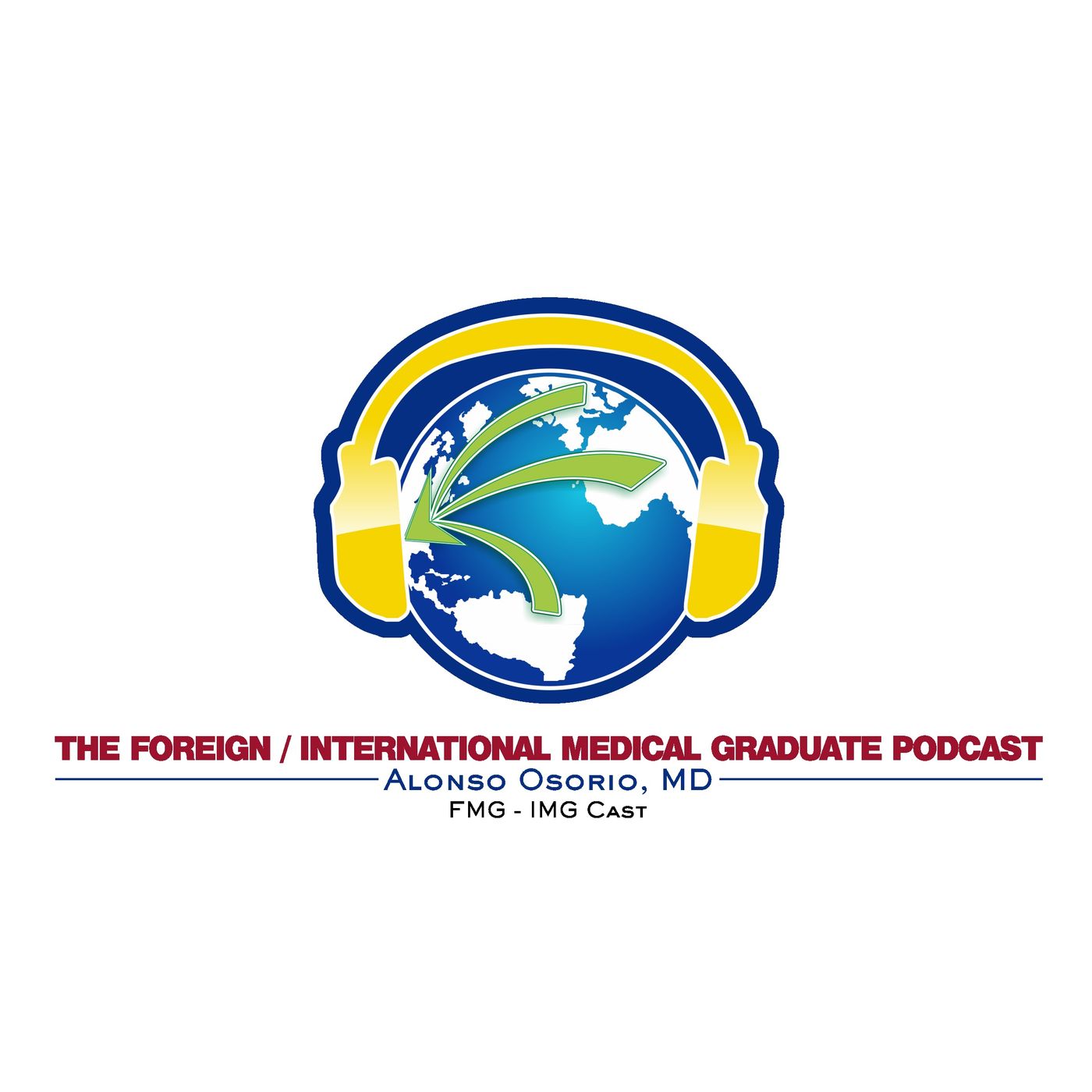 The Foreign and International Medical Graduate Podcast
