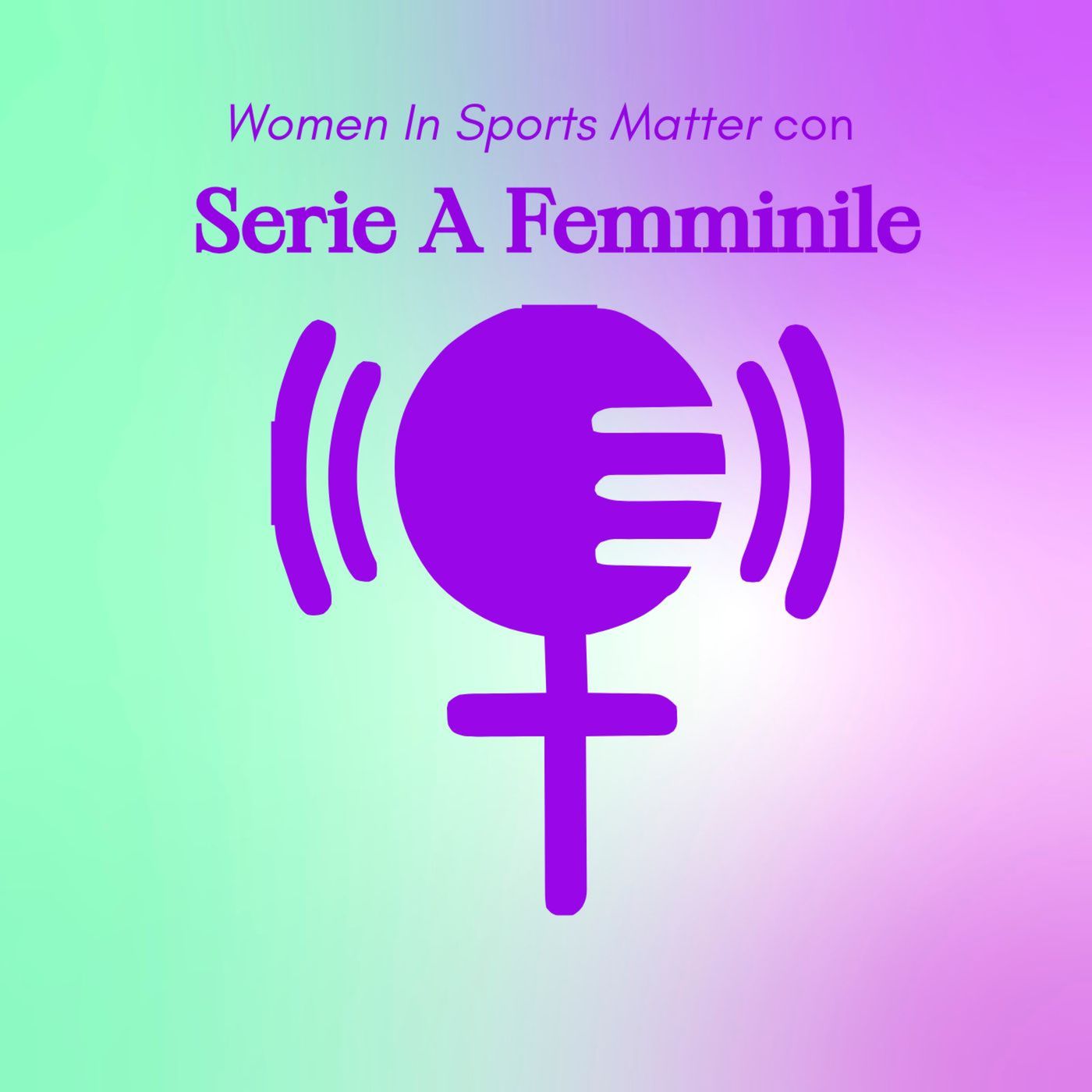 Serie A Femminile - Il recap delle ultime giornate episode artwork