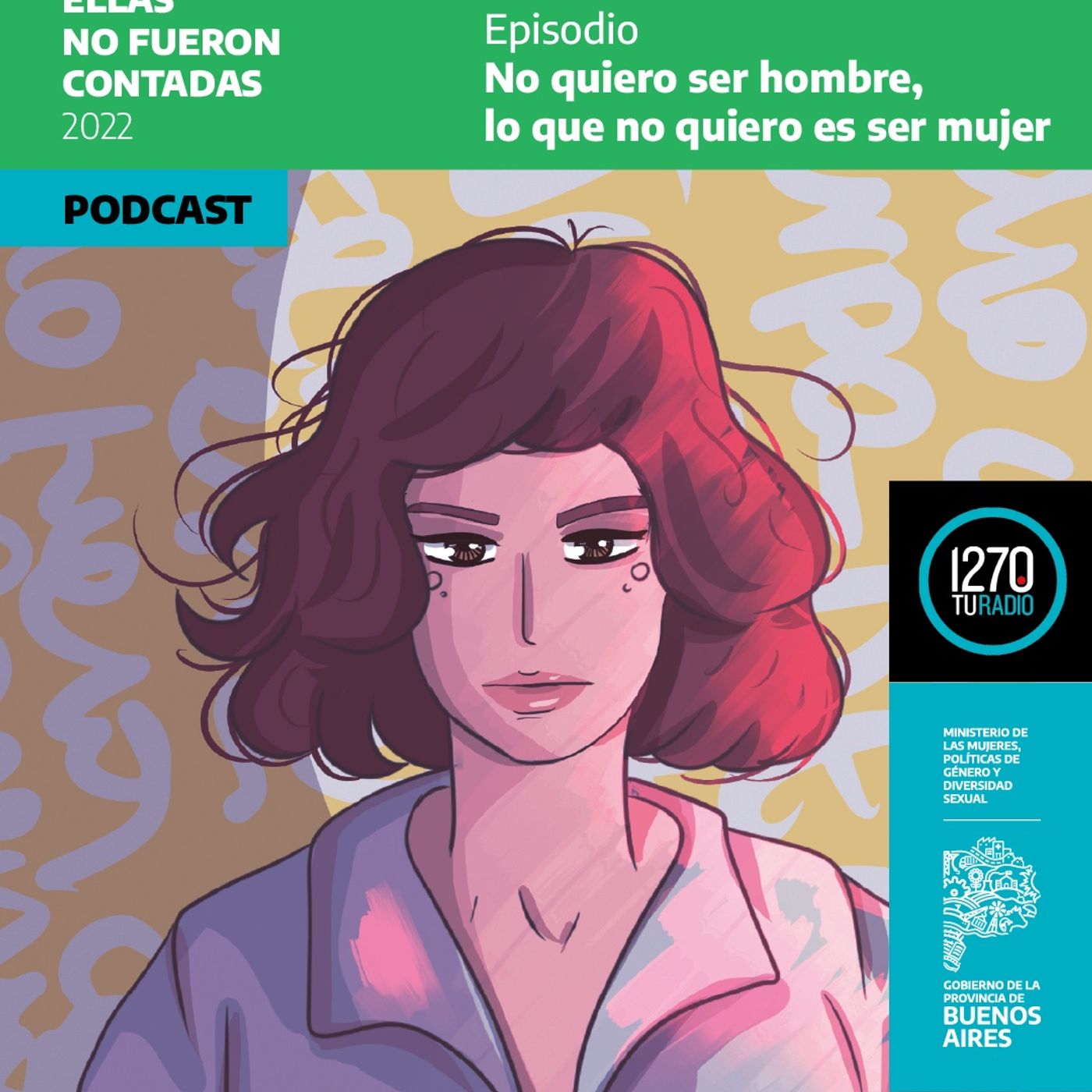 Ellas No Fueron Contadas / Edición 2 / EP5 - No quiero ser hombre